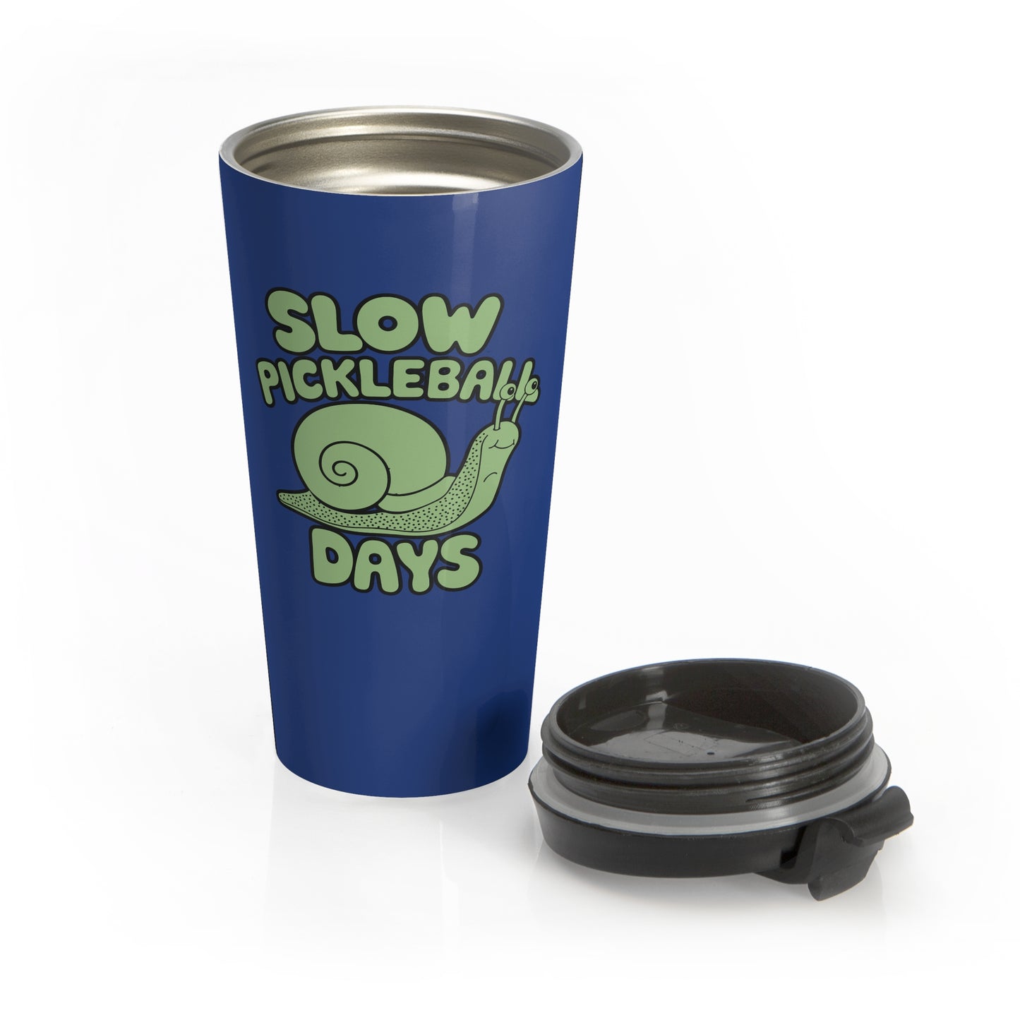Pickleball Durable Travel Mug - Slow Pickleball Days