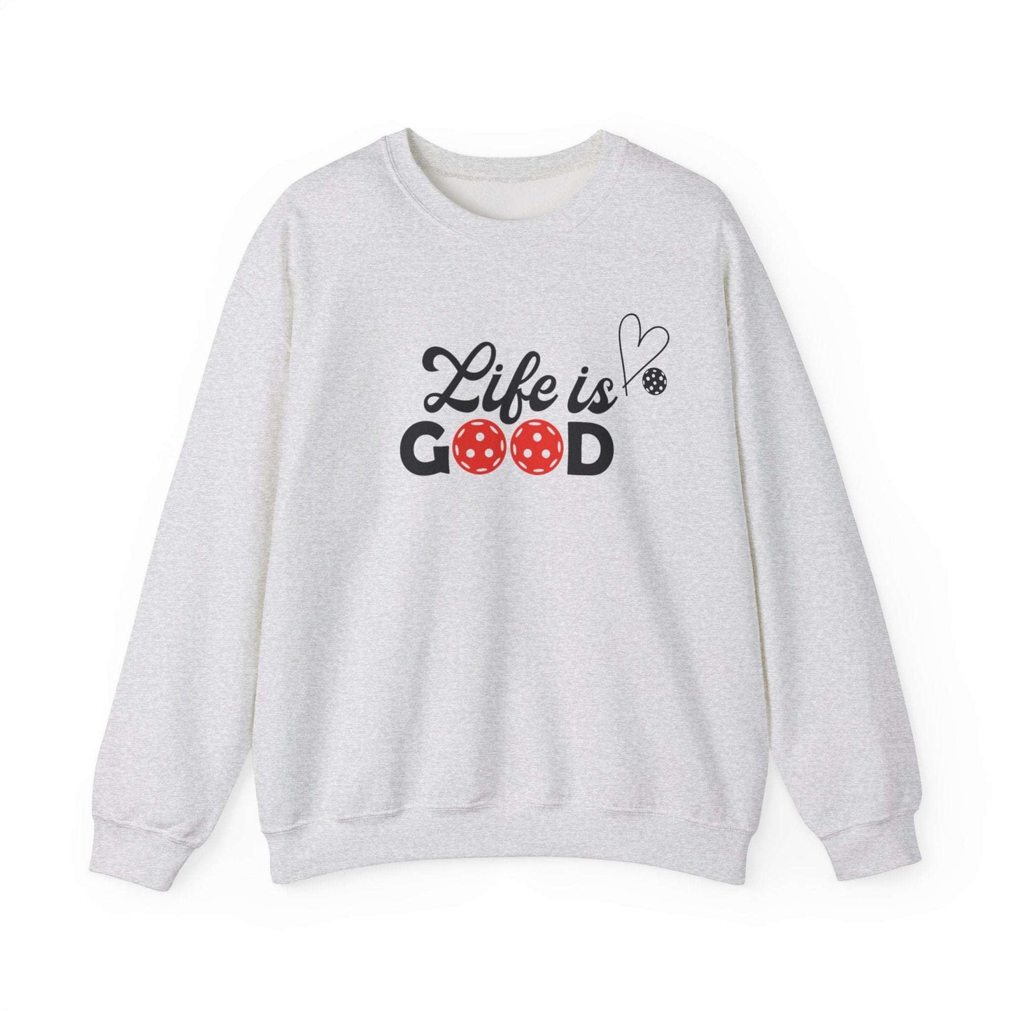 Women's Funny Pickleball Sweatshirt - Life Is Good Grey