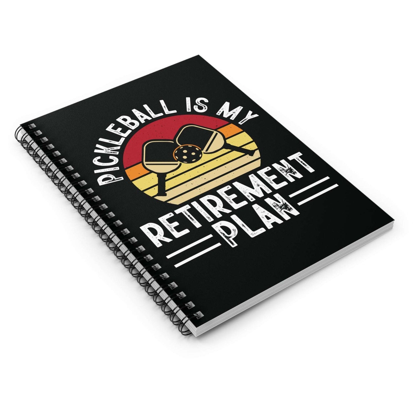 Pickleball Bold Notebook - Pickleball Is My Retirement Plan
