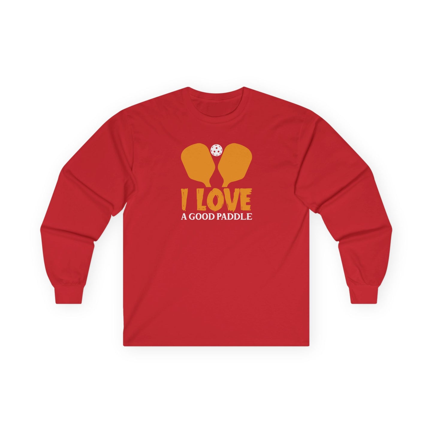 Men's Comfy Pickleball Long Sleeves top - I Love a Good Paddle Red