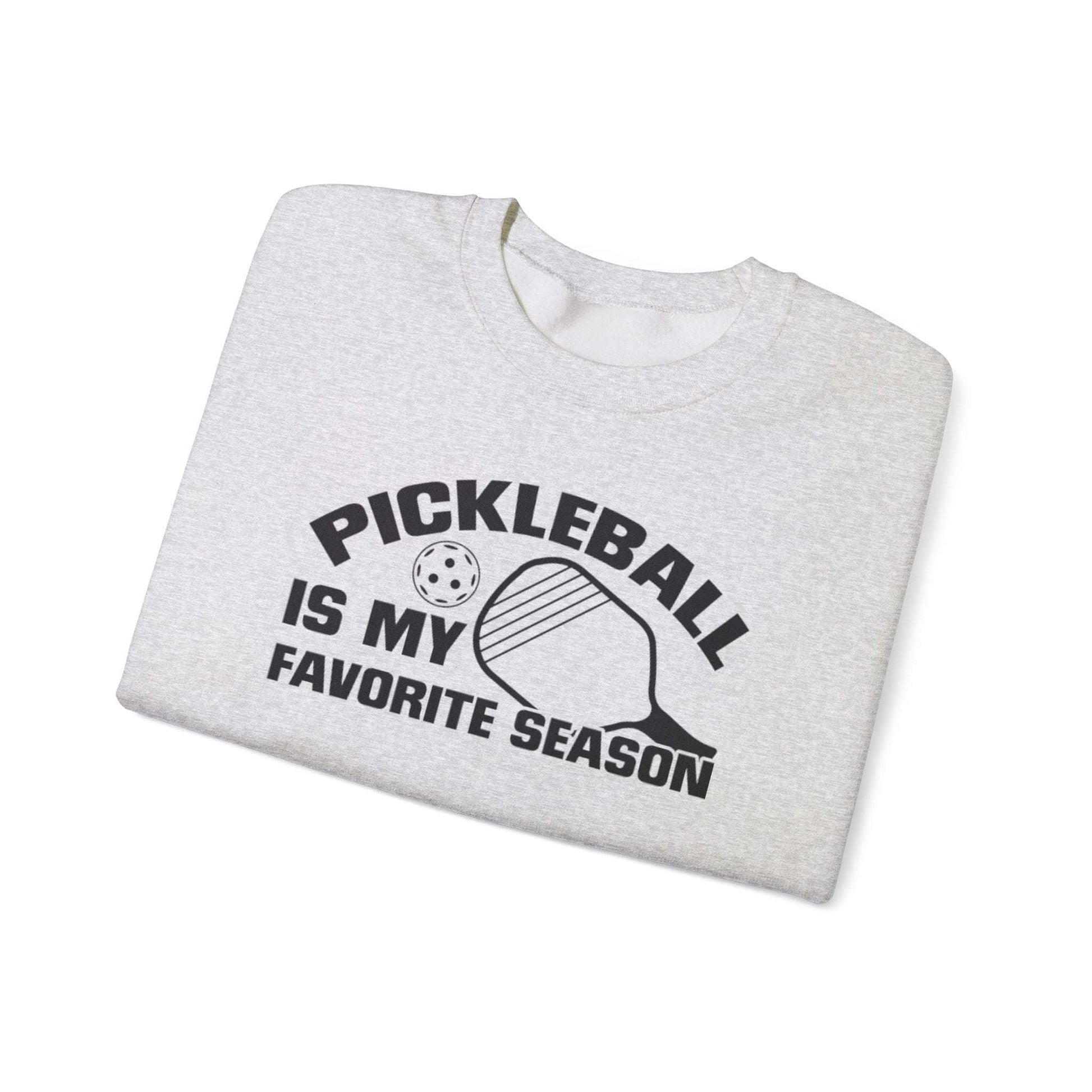 Men's Pickleball Sweatshirt - Pickleball Is My Favorite Season