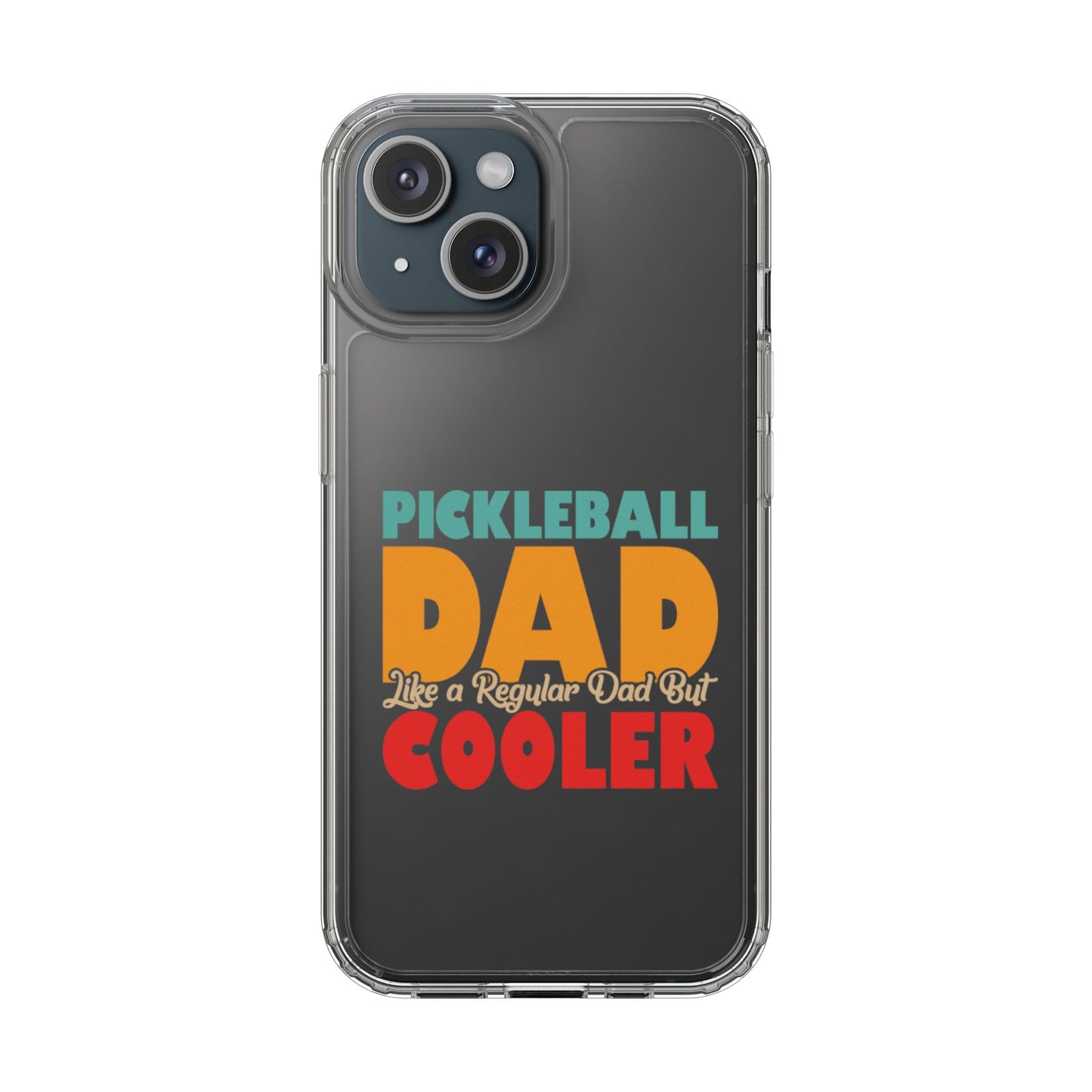 Pickleball Fun Phone case - Pickleball Dad Like Regular Dad but Cooler iPhone 15