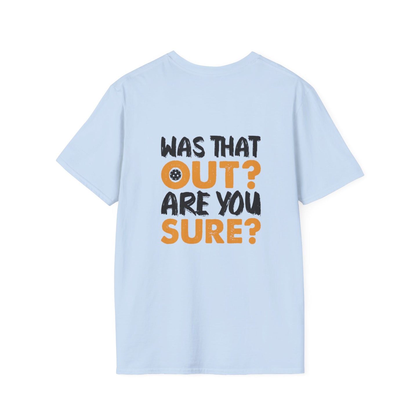 Women's Eye-Catching Pickleball T-shirt - Was That Out Are You Sure?