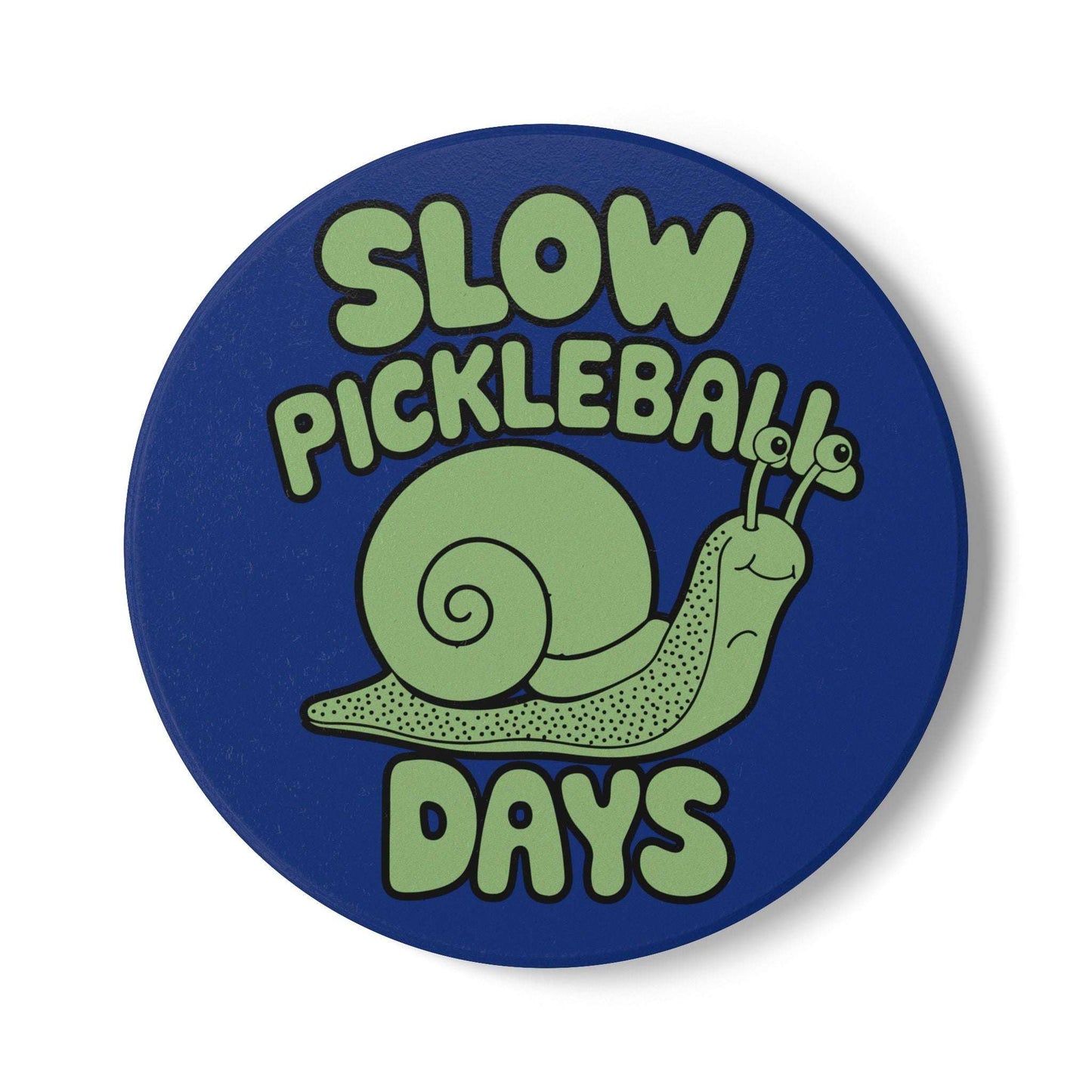Pickleball Cute Ceramic Coaster - Slow Pickleball Days Blue