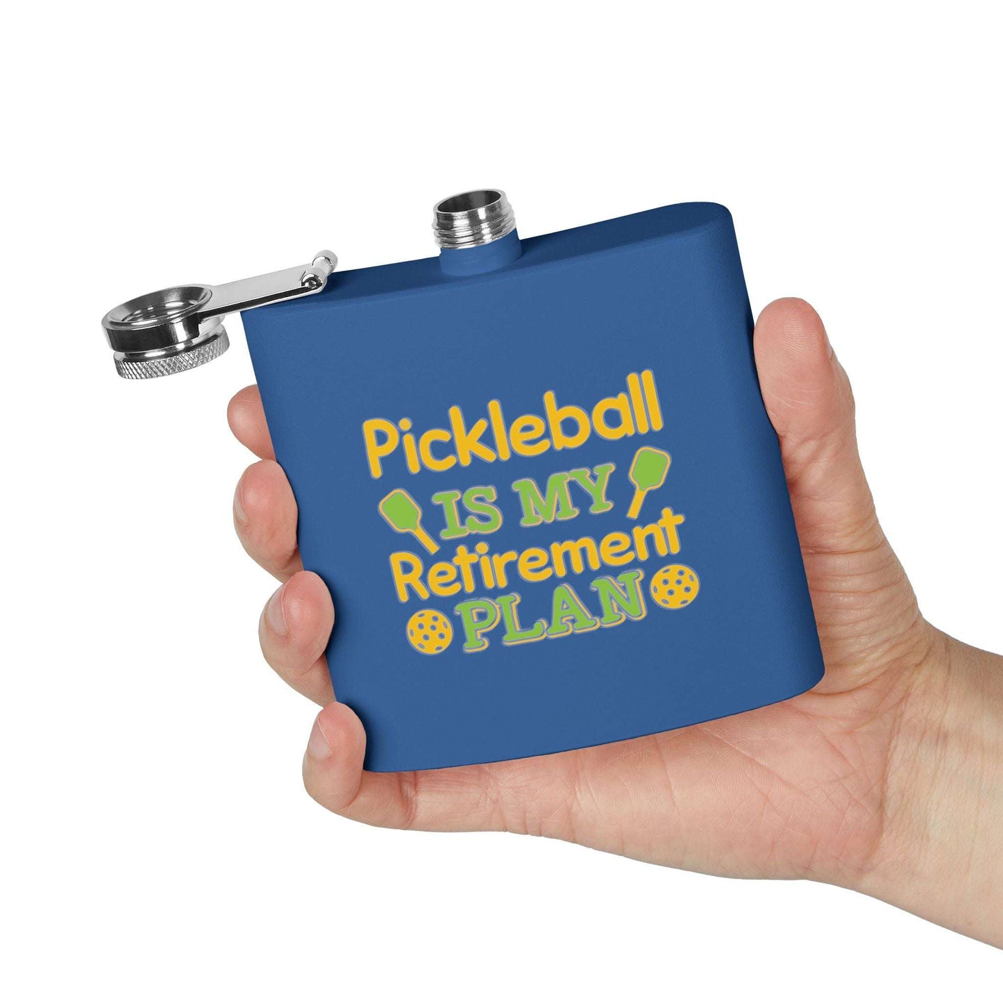 Pickleball Durable Flask - Pickleball Is My Retirement Plan