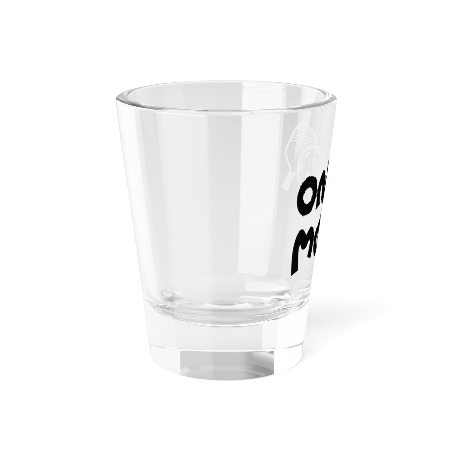 Pickleball Durable Shot Glass - One More