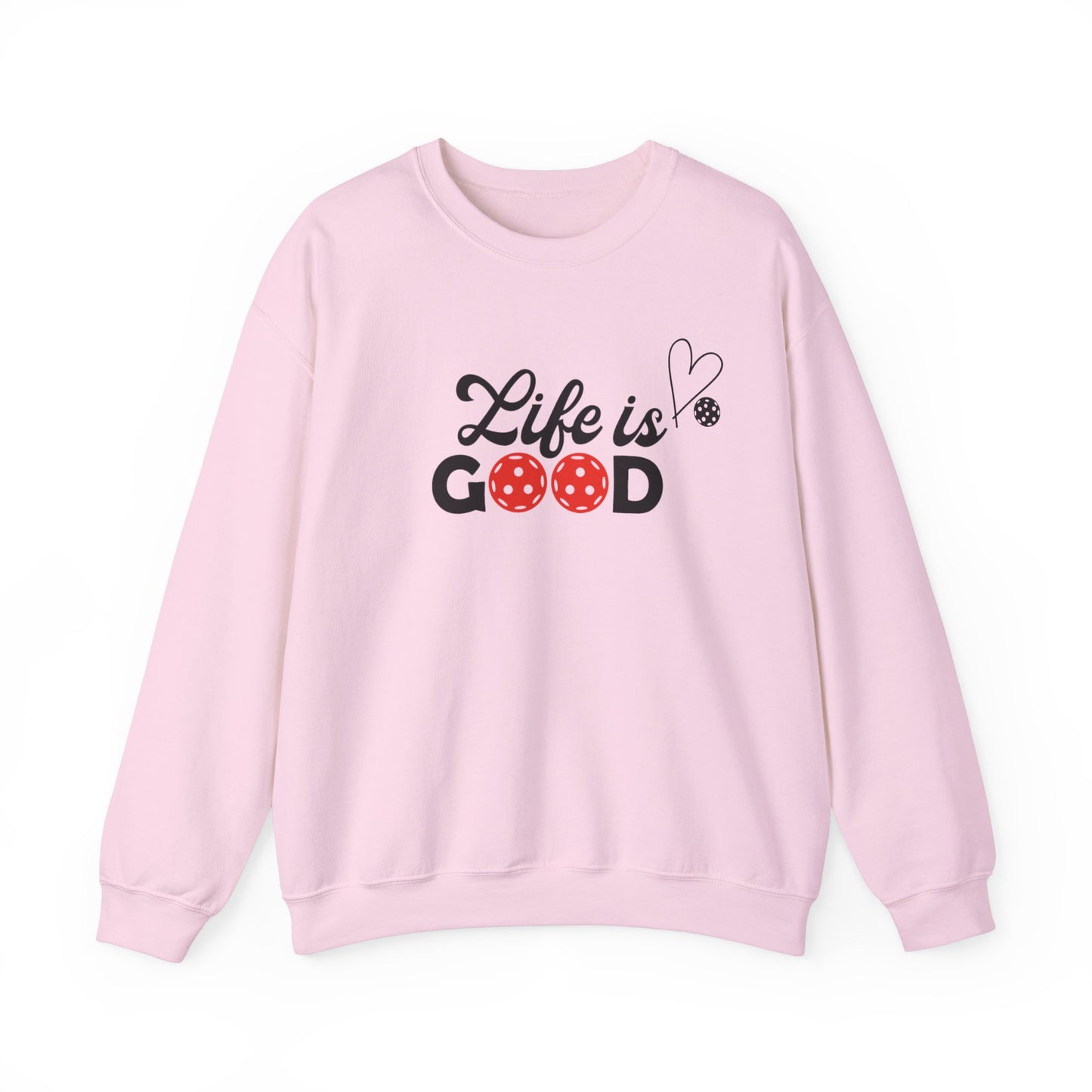 Women's Funny Pickleball Sweatshirt - Life Is Good Pink