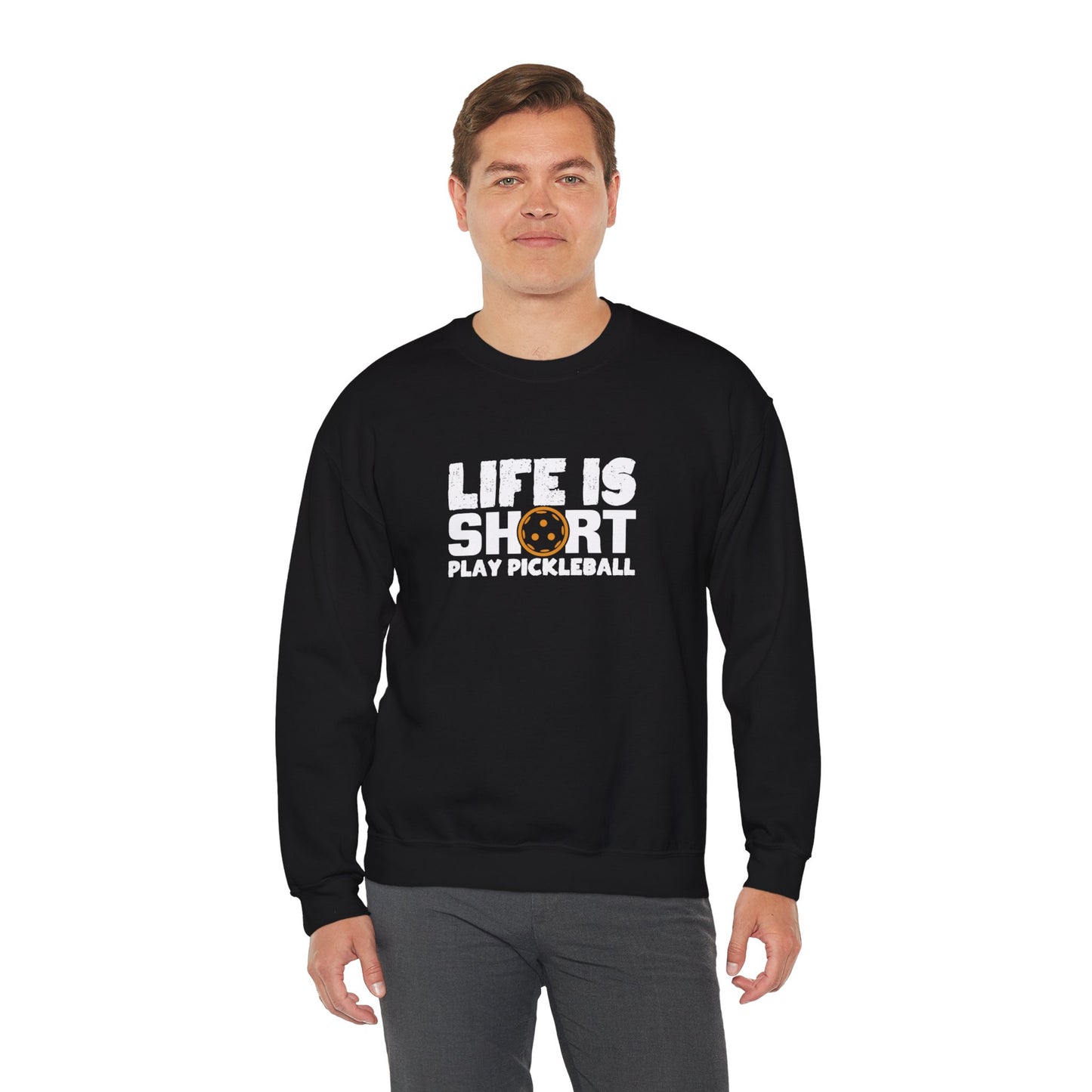 Men's Comfy Pickleball Sweatshirt - Life Is Short Play Pickleball