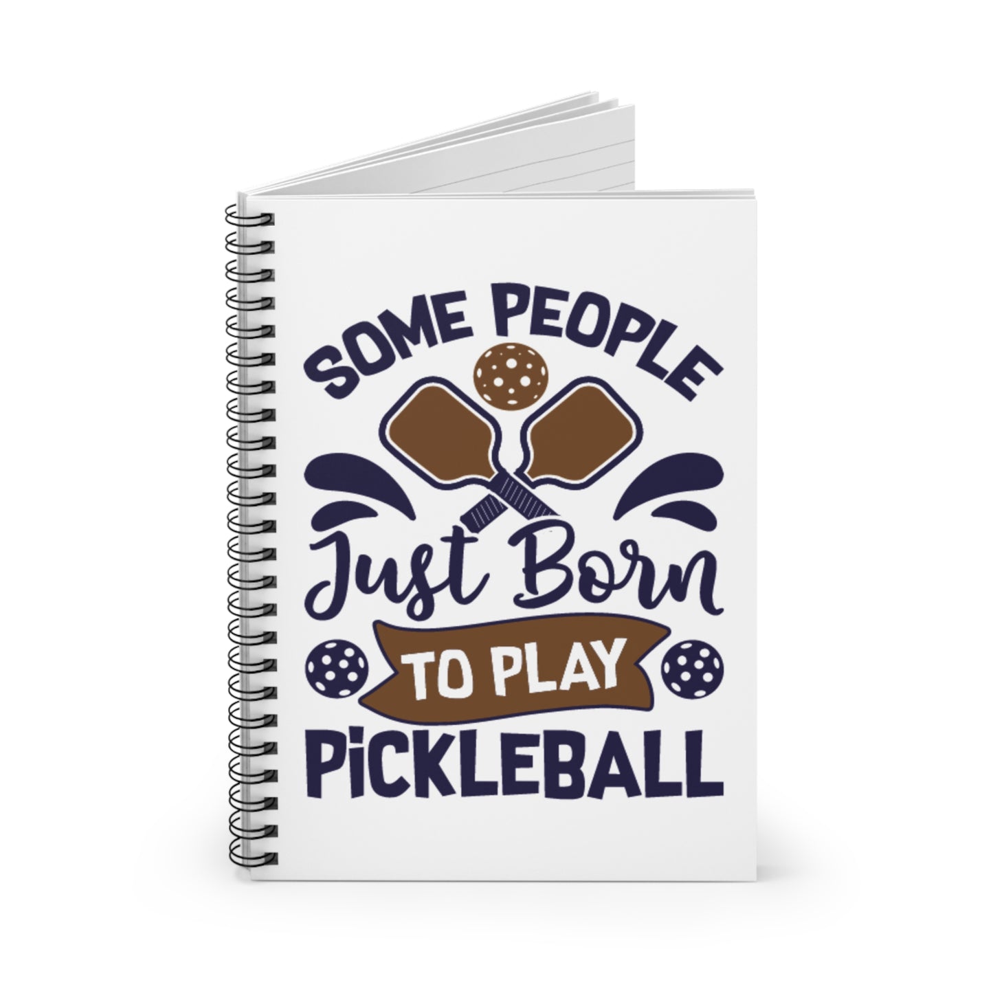 Pickleball Durable Notebook - Some People Just Born to Play Pickleball