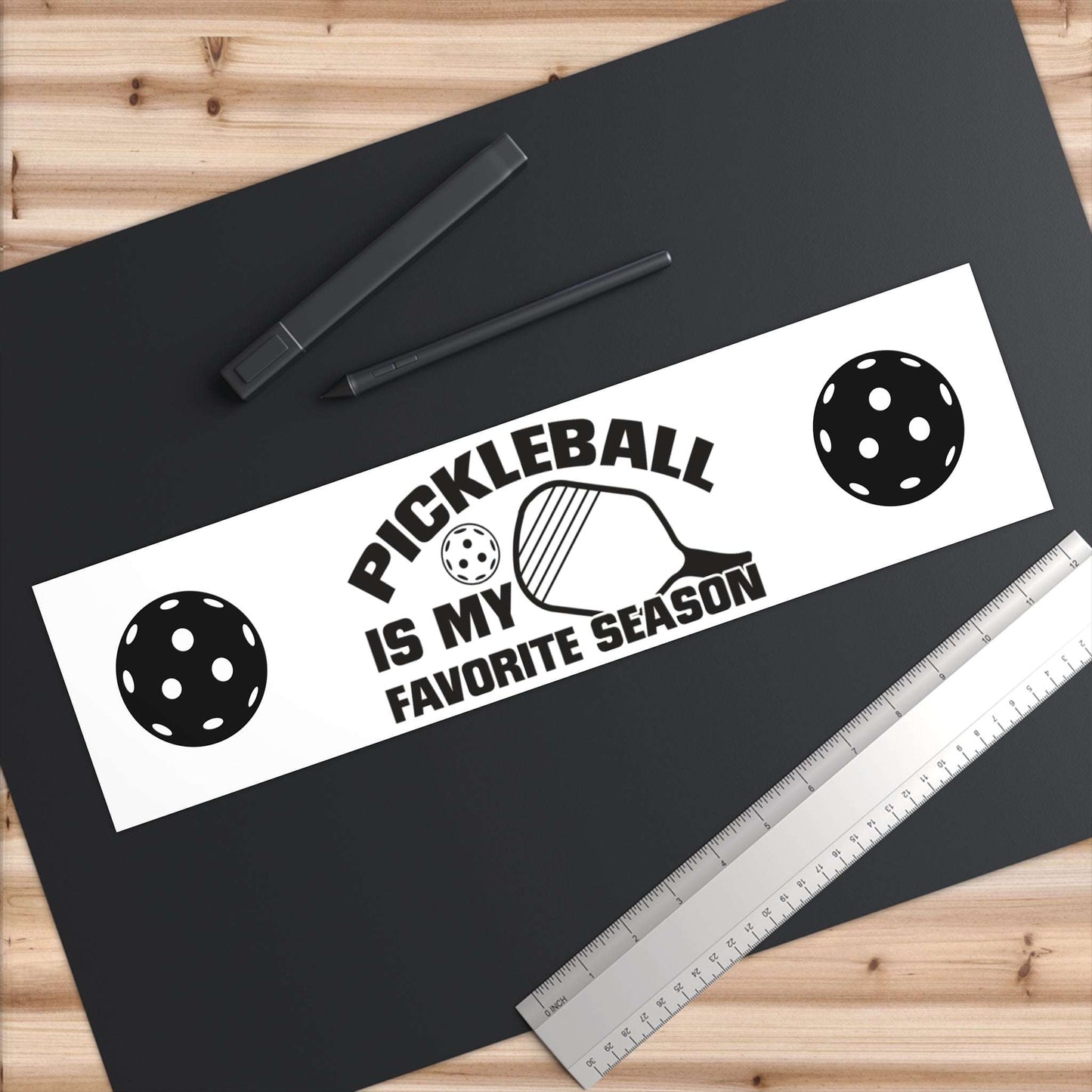 Pickleball Durable Bumper Sticker - Pickleball Is My Favorite Season