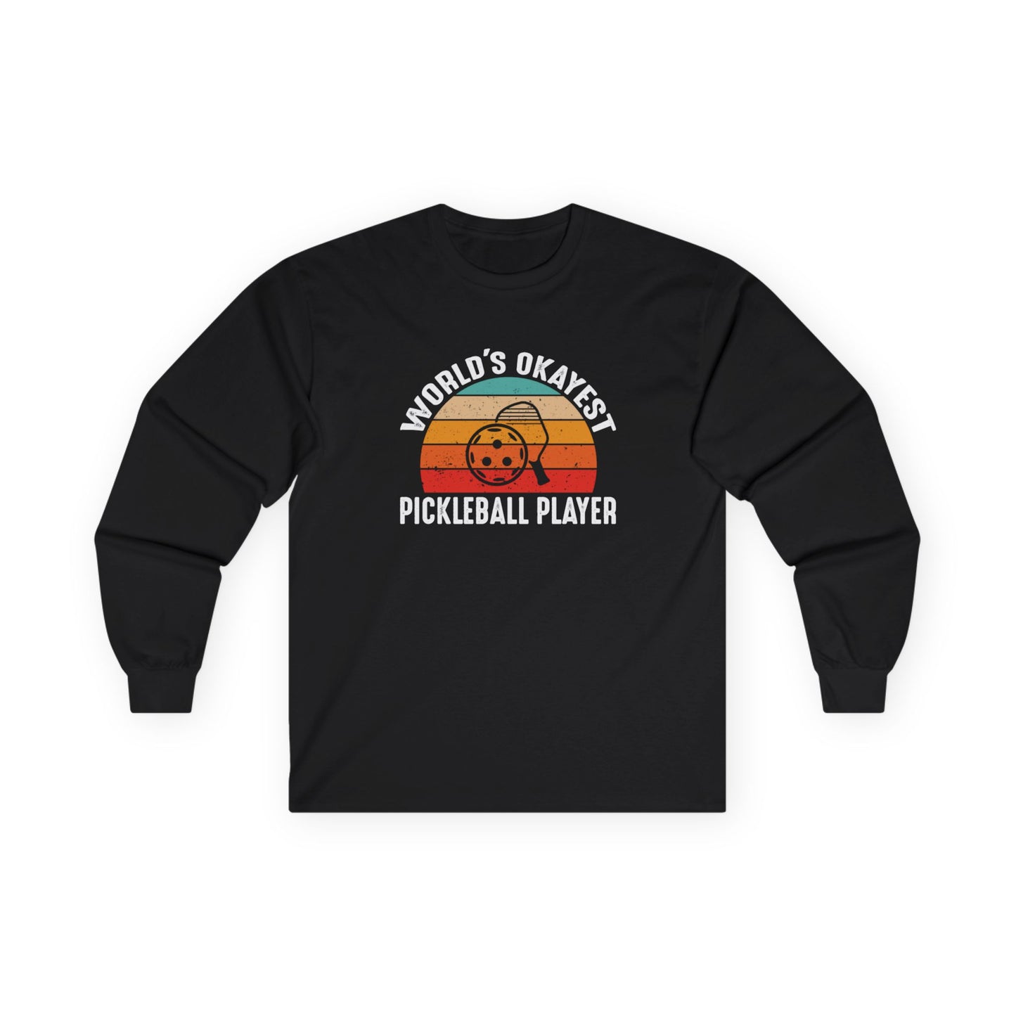 Men's Pickleball Long Sleeves top - World's Okayest Pickleball Player Black