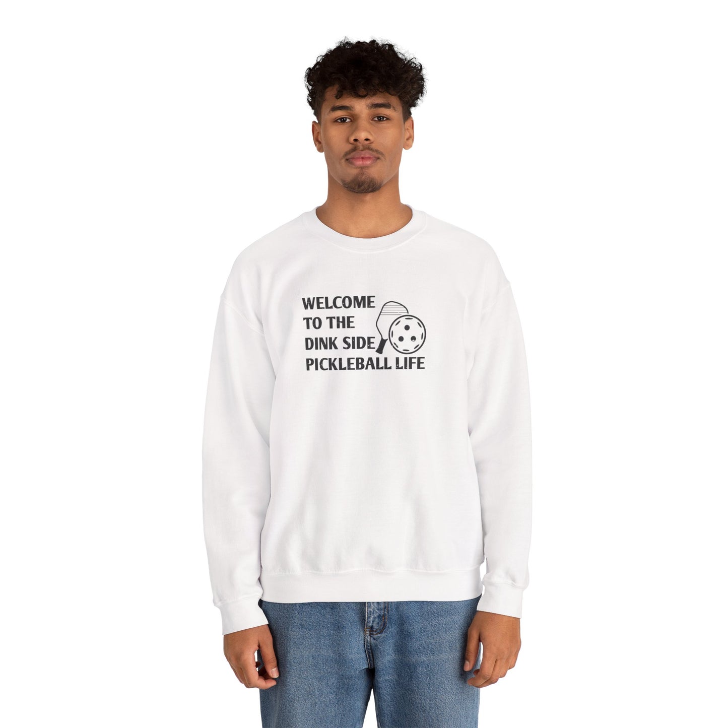 Men's Pickleball Sweatshirt - Welcome to the Dink Side Pickleball Life