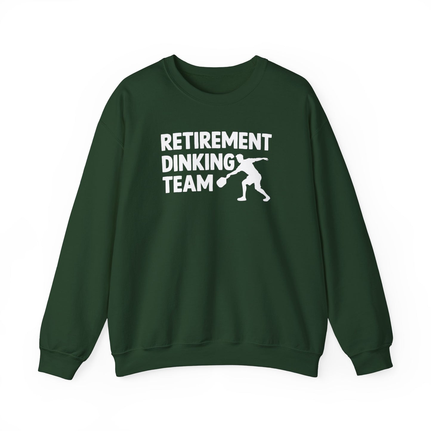 Men's Funny Pickleball Sweatshirt - Retirement Dinking Team Green