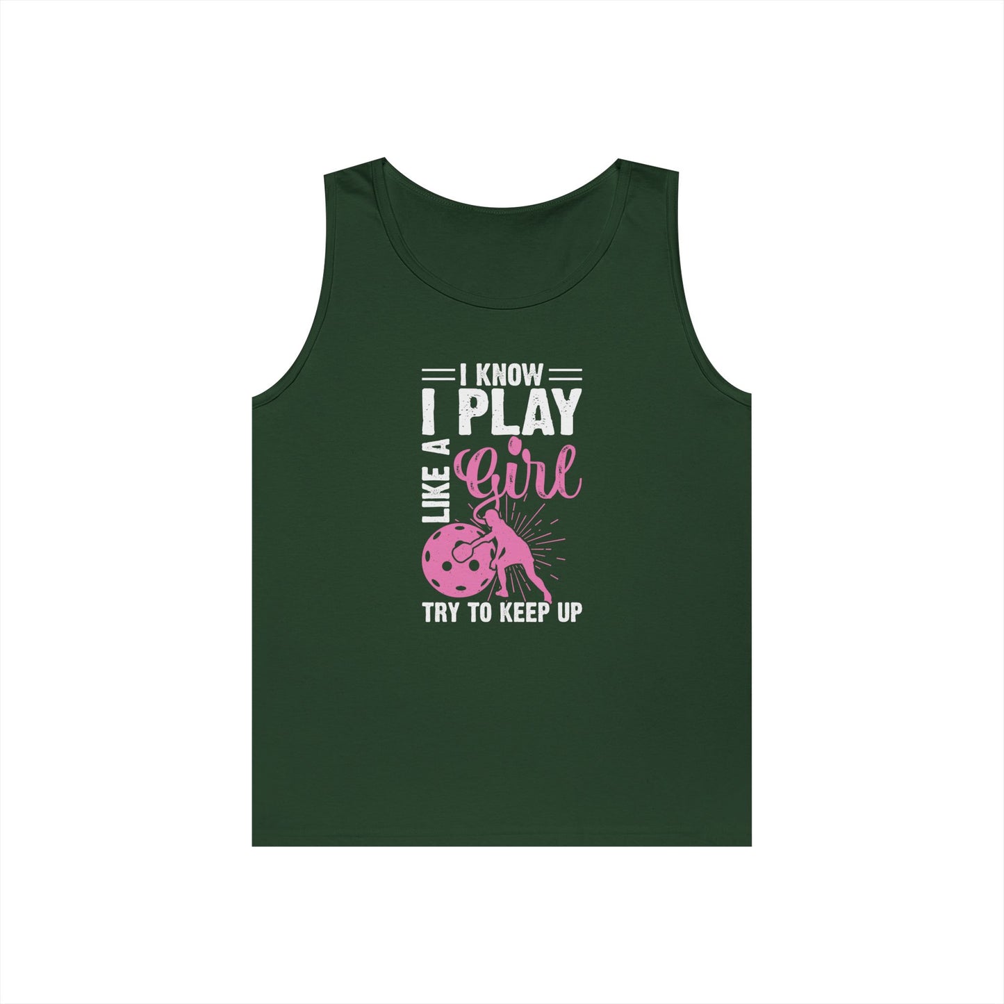 Women's Pickleball Tank Top - I Play Like a Girl Try to Keep Up Green