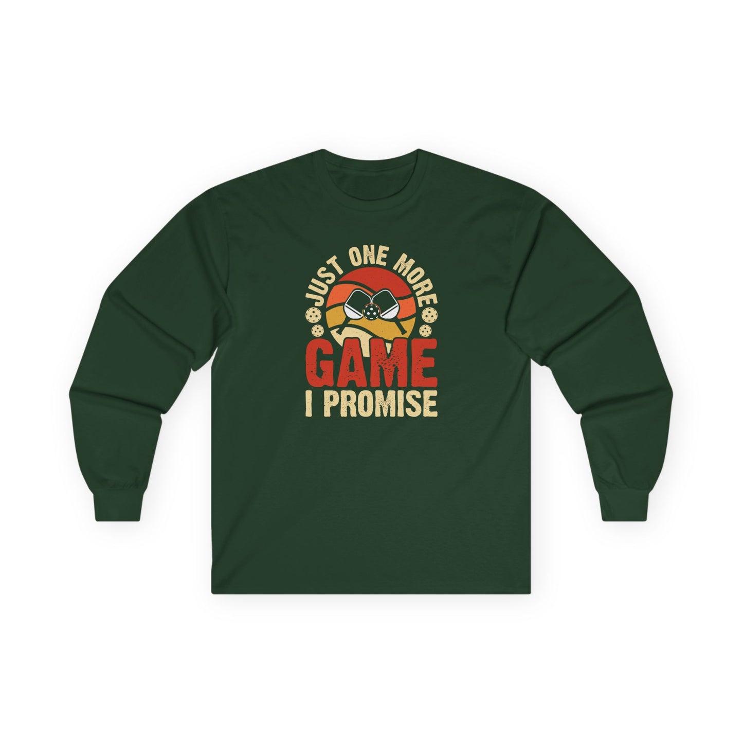 Men's Pickleball Long Sleeves top - Just One More Game I Promise Green