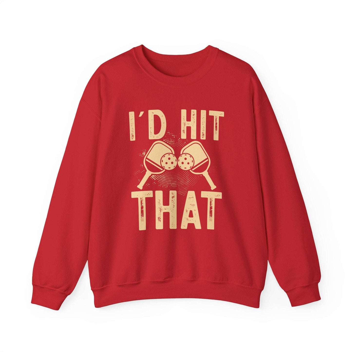 Men's Bold Pickleball Sweatshirt - I'd Hit That Red