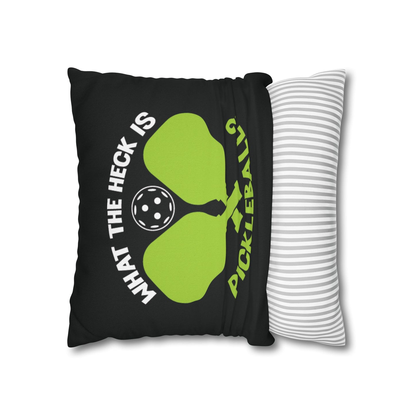 Pickleball Hilarious Pillowcase - What the Heck Is Pickleball?
