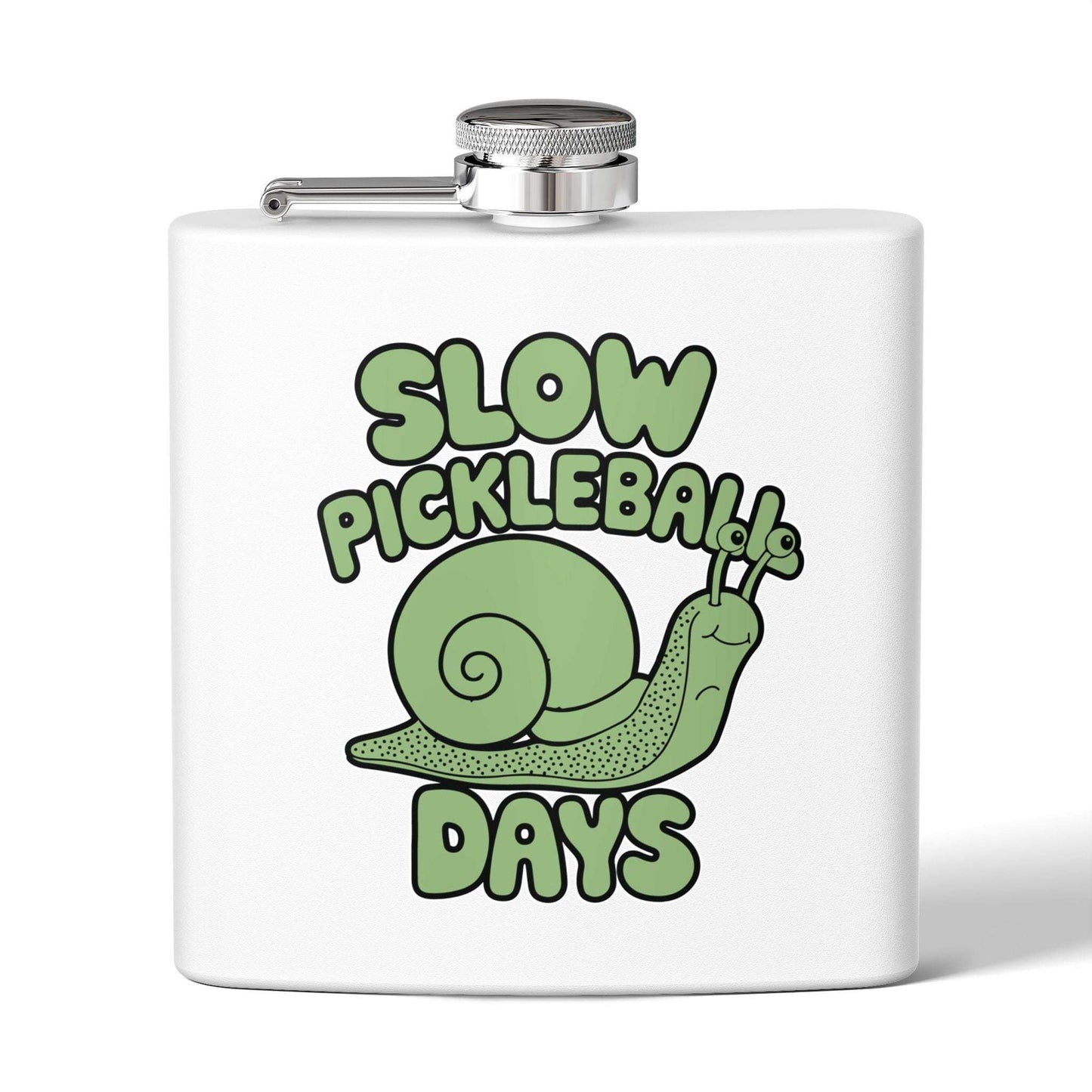 Pickleball Funny Flask - Slow Pickleball Days White