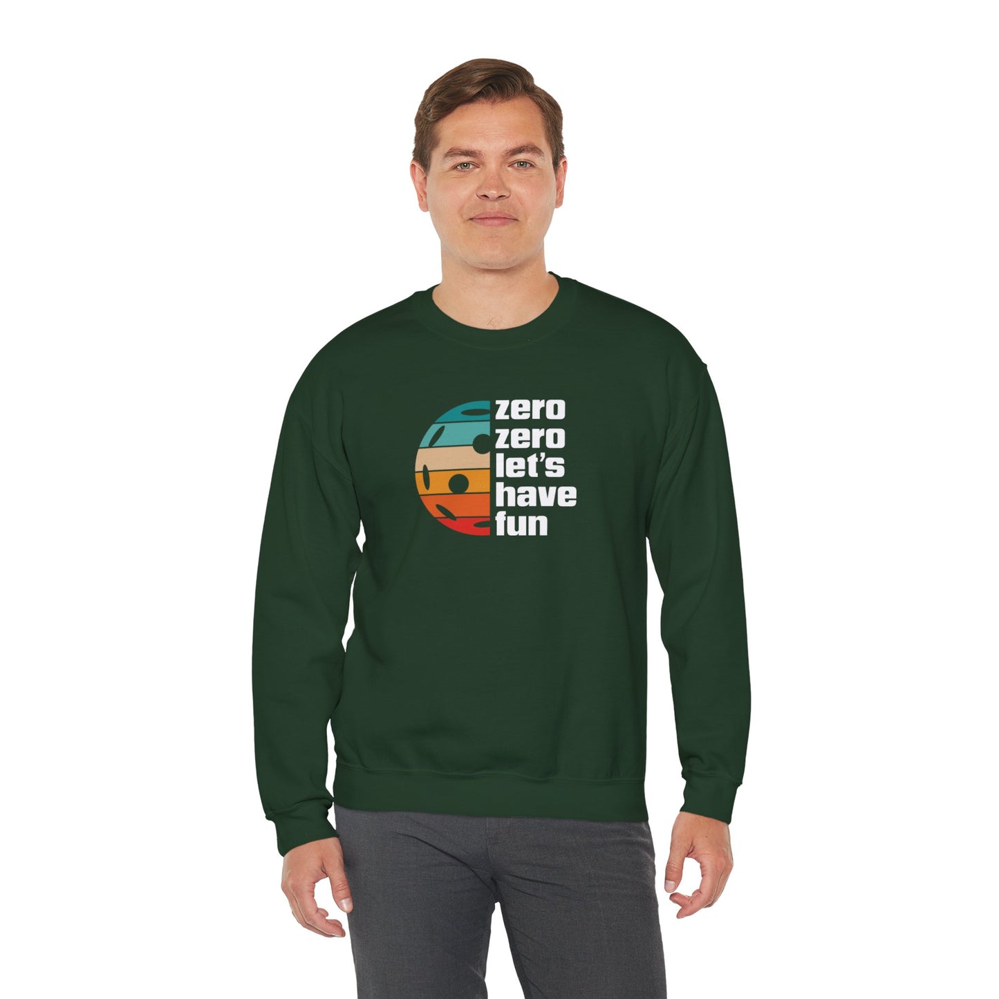 Men's Durable Pickleball Sweatshirt - Zero Zero Let's Have Fun