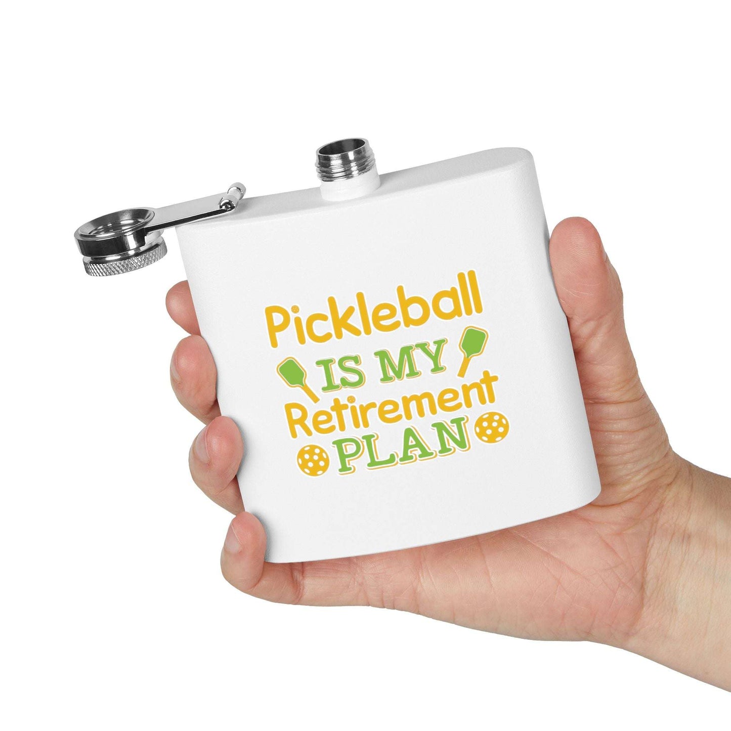 Pickleball Durable Flask - Pickleball Is My Retirement Plan