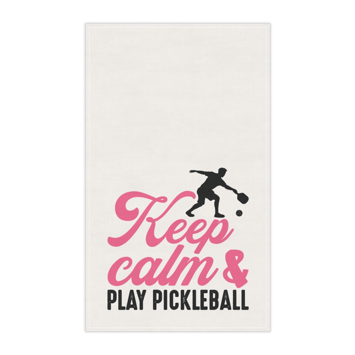 Pickleball Cute Tea Towel - Keep Calm & Play Pickleball Cotton Twill