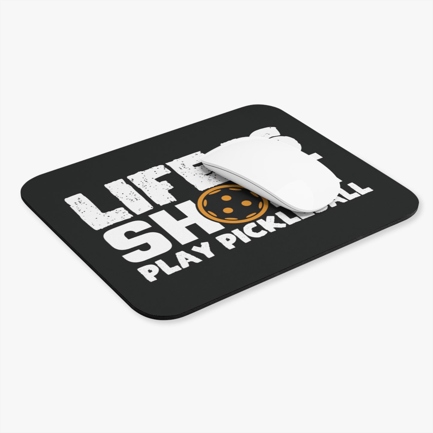 Pickleball Playful Mouse pad - Life Is Short Play Pickleball