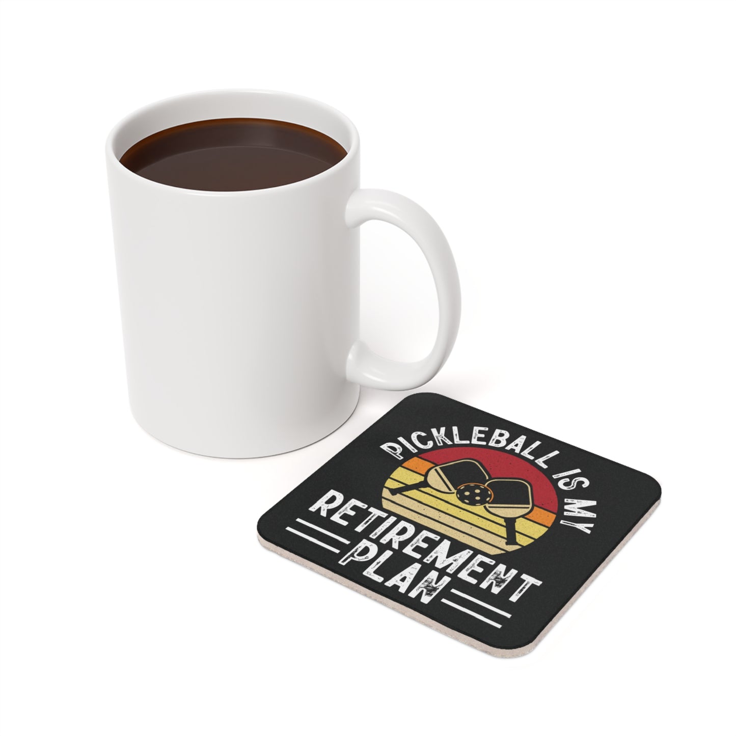 Pickleball Funny Cork Coaster - Pickleball Is My Retirement Plan