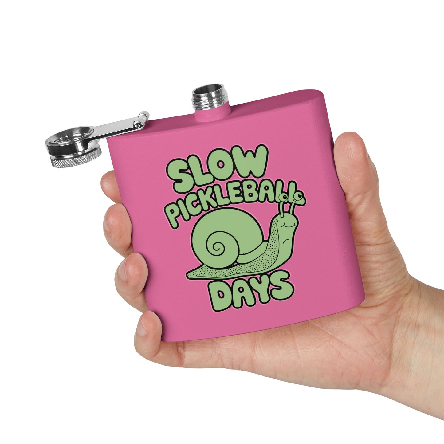 Pickleball Funny Flask - Slow Pickleball Days