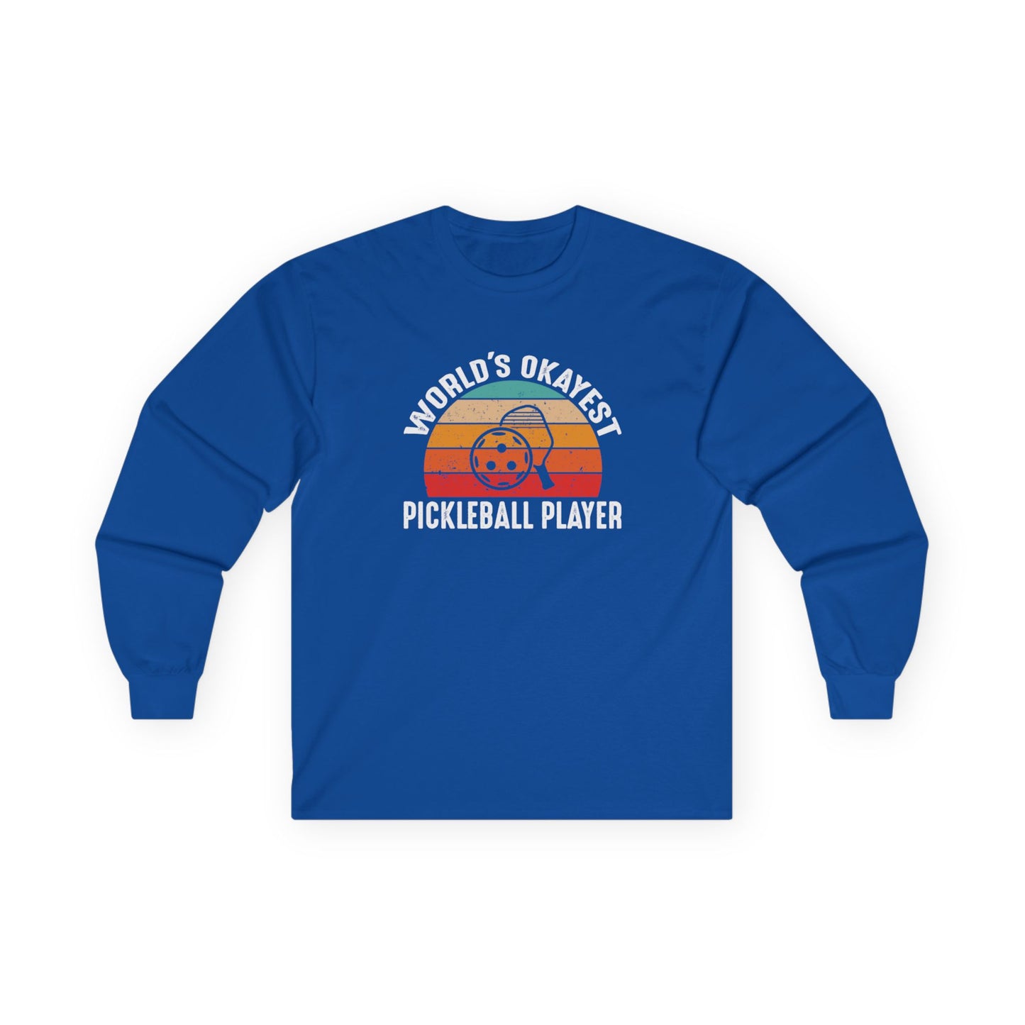 Men's Pickleball Long Sleeves top - World's Okayest Pickleball Player Royal