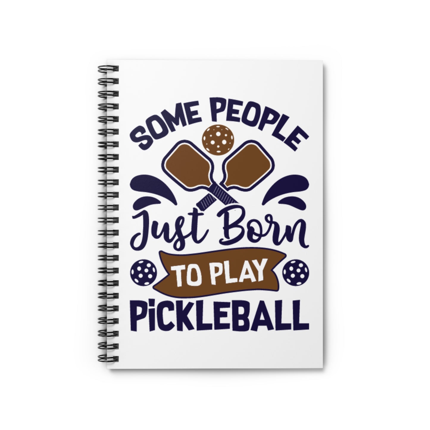 Pickleball Durable Notebook - Some People Just Born to Play Pickleball White