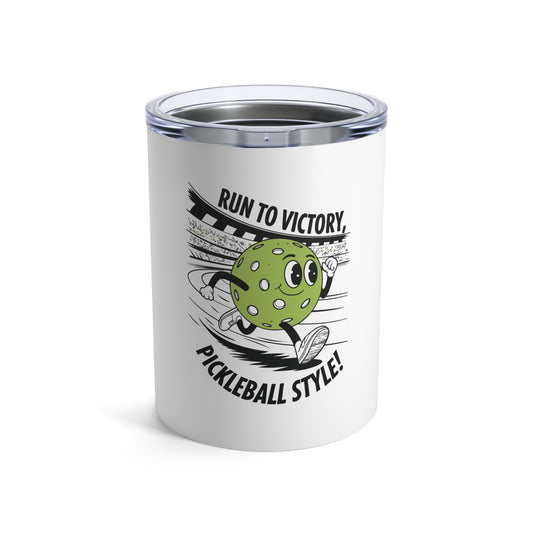 Pickleball Cute Tumbler - Run to Victory Pickleball Style White