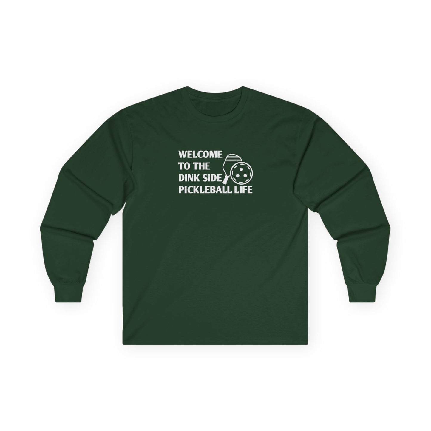 Men's Funny Pickleball Long Sleeves top - Welcome to the Dink Side Green