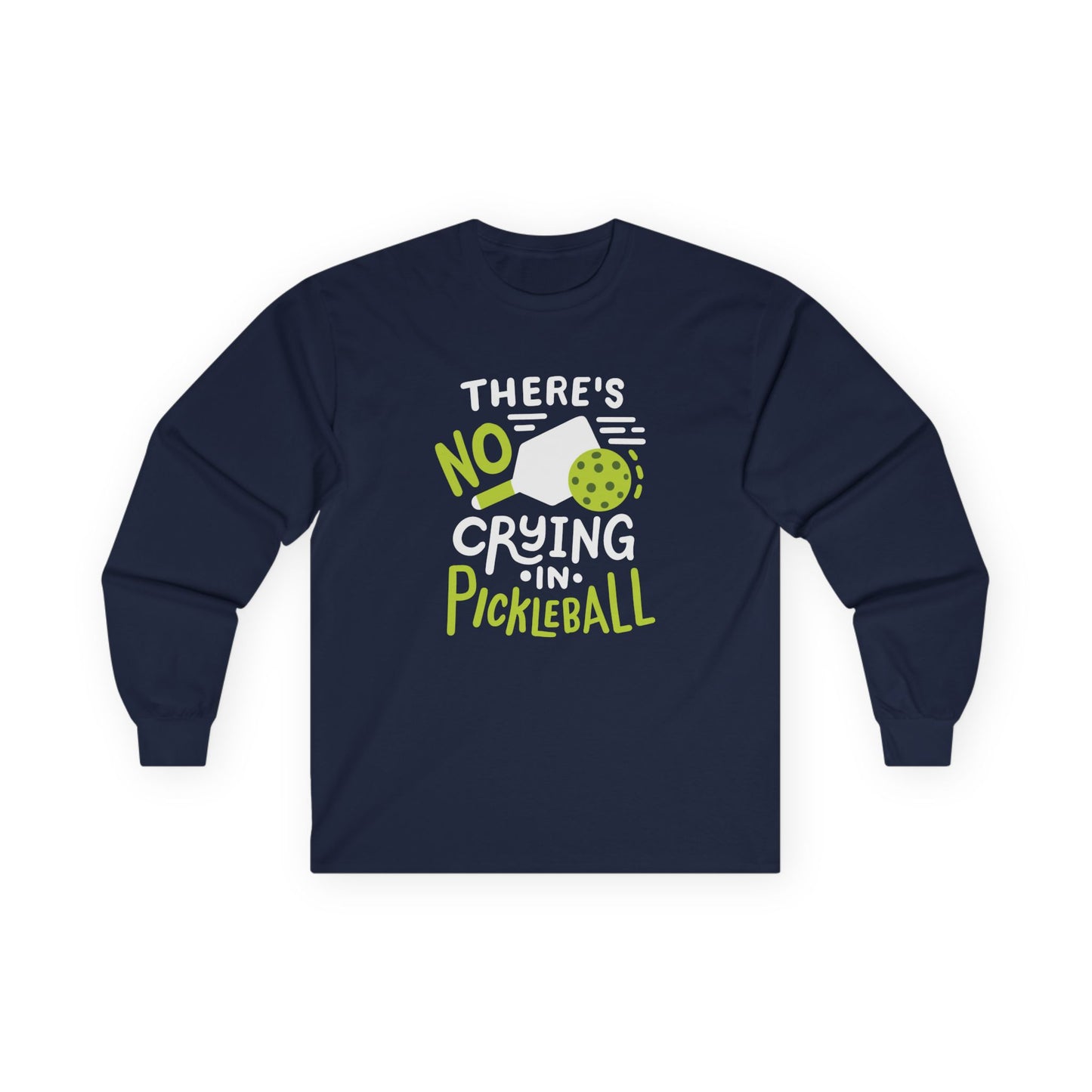 Men's Pickleball Long Sleeves top - There's No Crying in Pickleball Navy