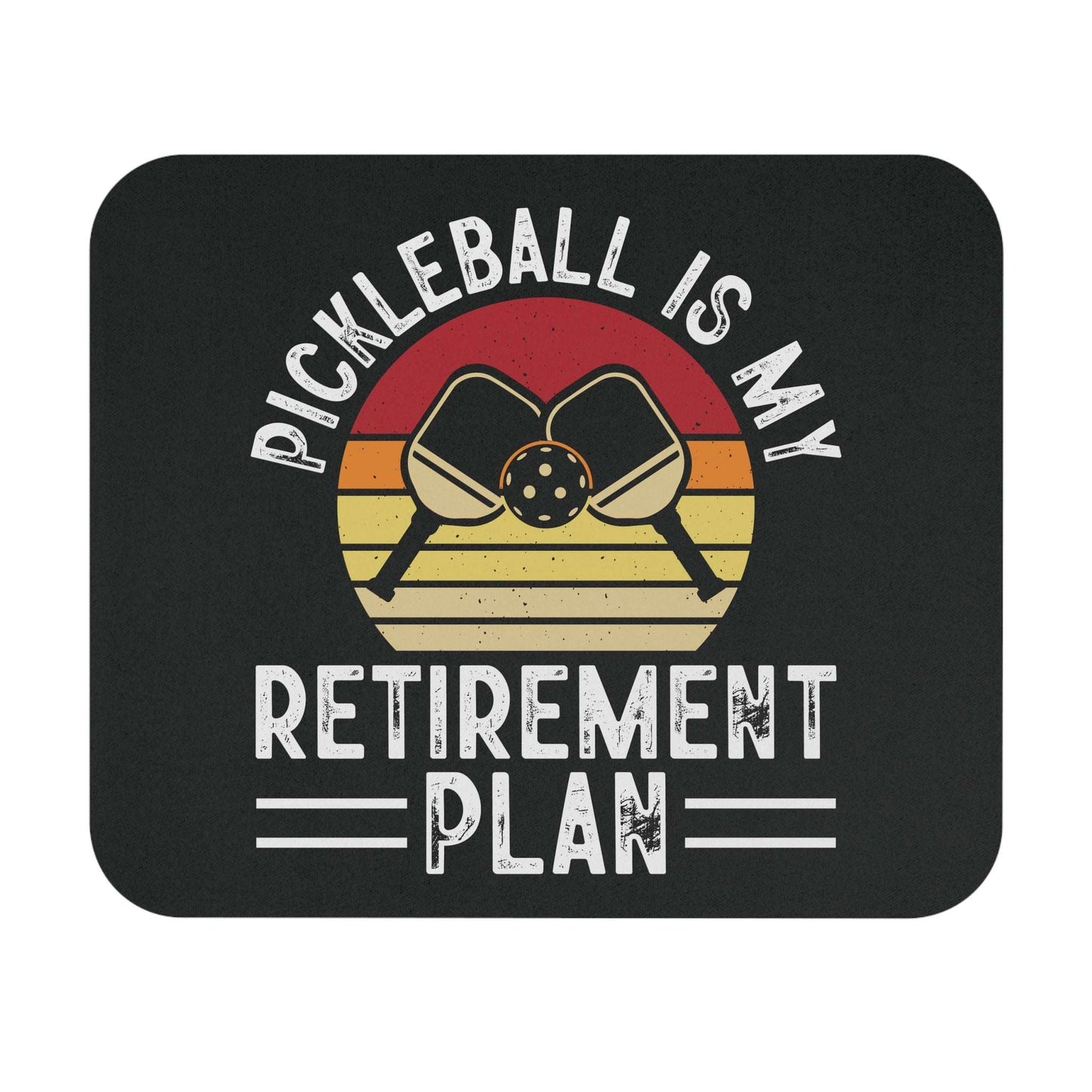 Pickleball Playful Mouse pad - Pickleball Is My Retirement Plan Black