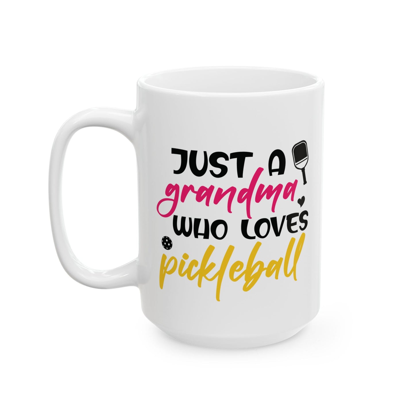 Pickleball Handy Mug - Just a Grandma Who Loves Pickleball