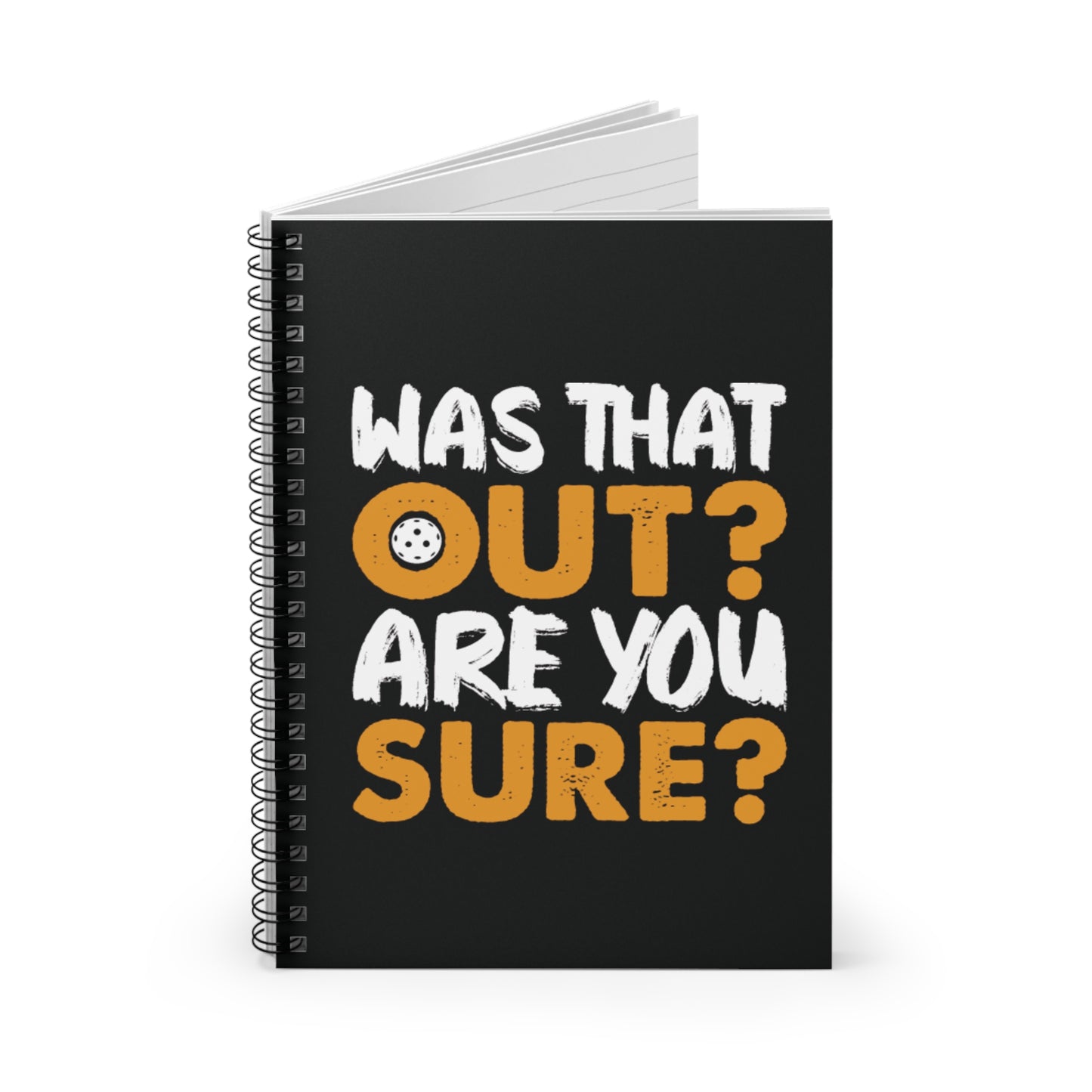 Pickleball Playful Notebook - Was That Out Are You Sure?