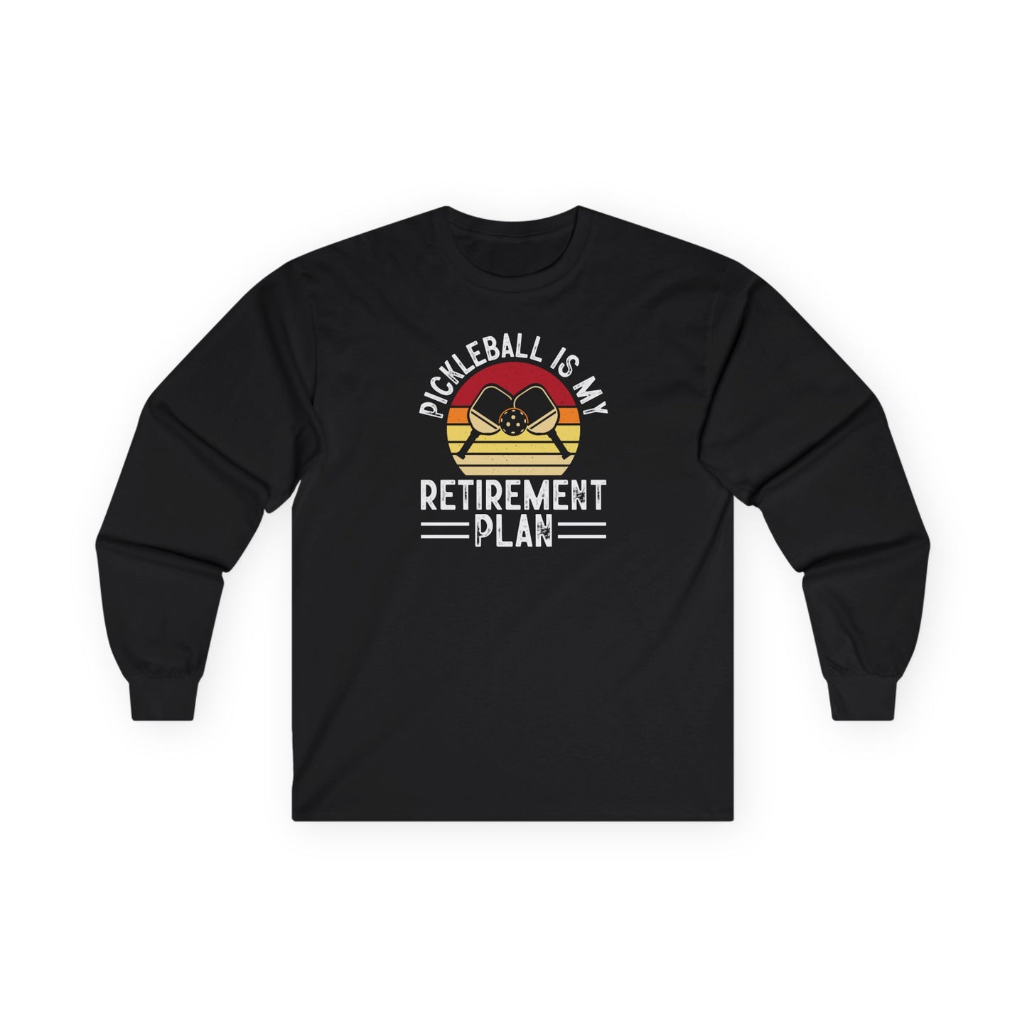 Men's Pickleball Long Sleeves top - Pickleball Is My Retirement Plan Black