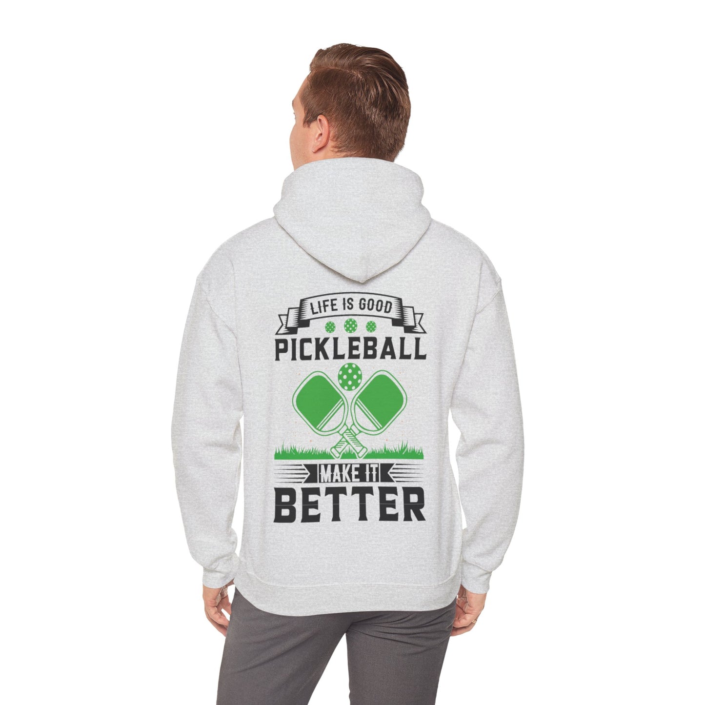 Men's Soft Pickleball Hoodie - Life is Good Pickleball Make It Better