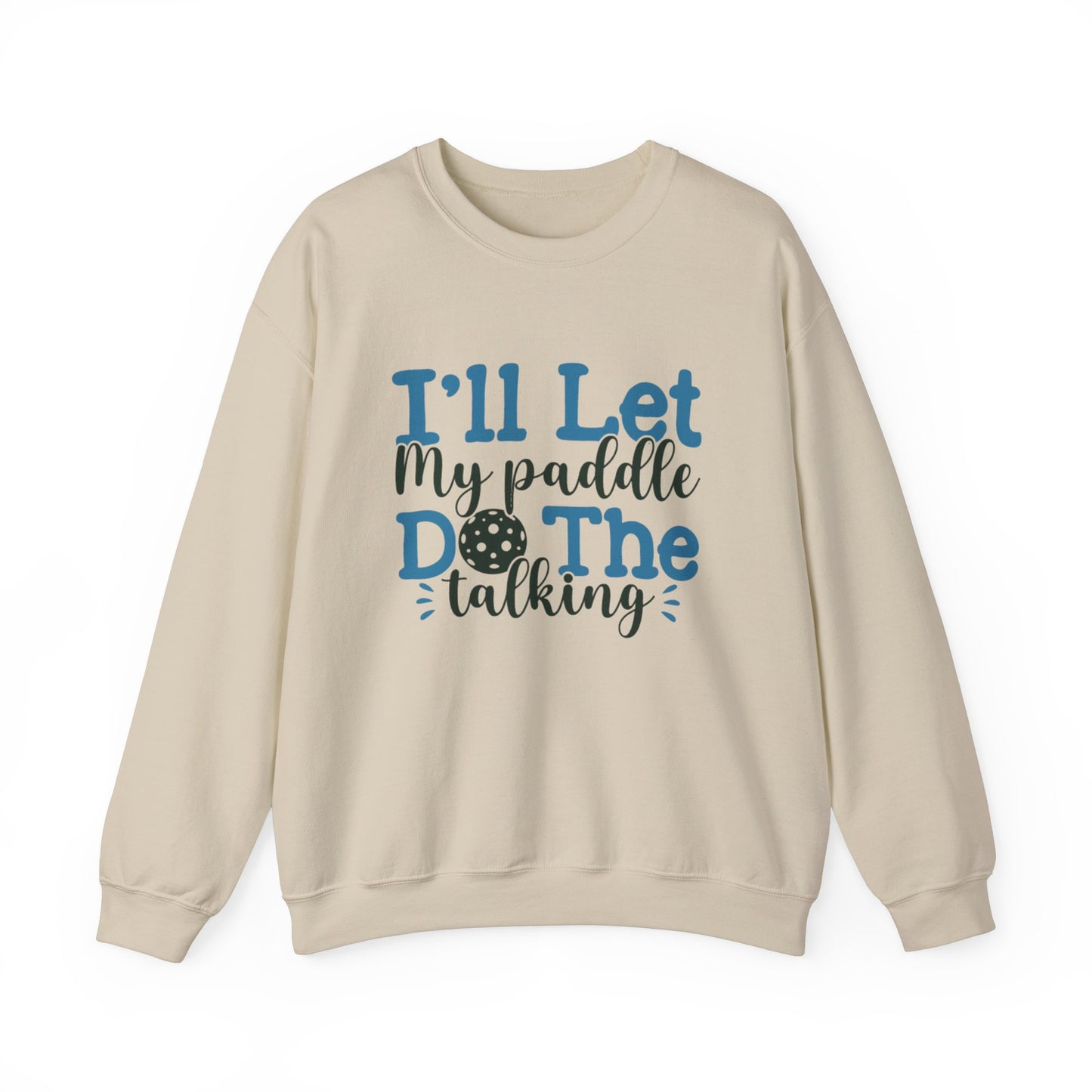 Paddle Sports Sweatshirt - 'I'll Let My Paddle Do The Talking' Beige