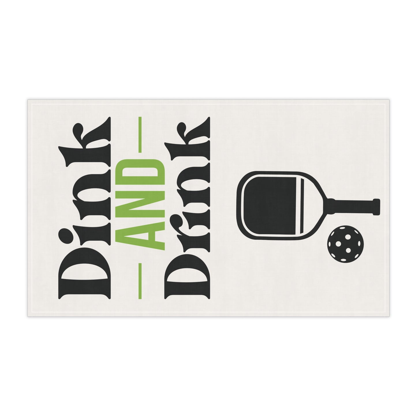 Pickleball Unique Tea Towel - Dink and Drink