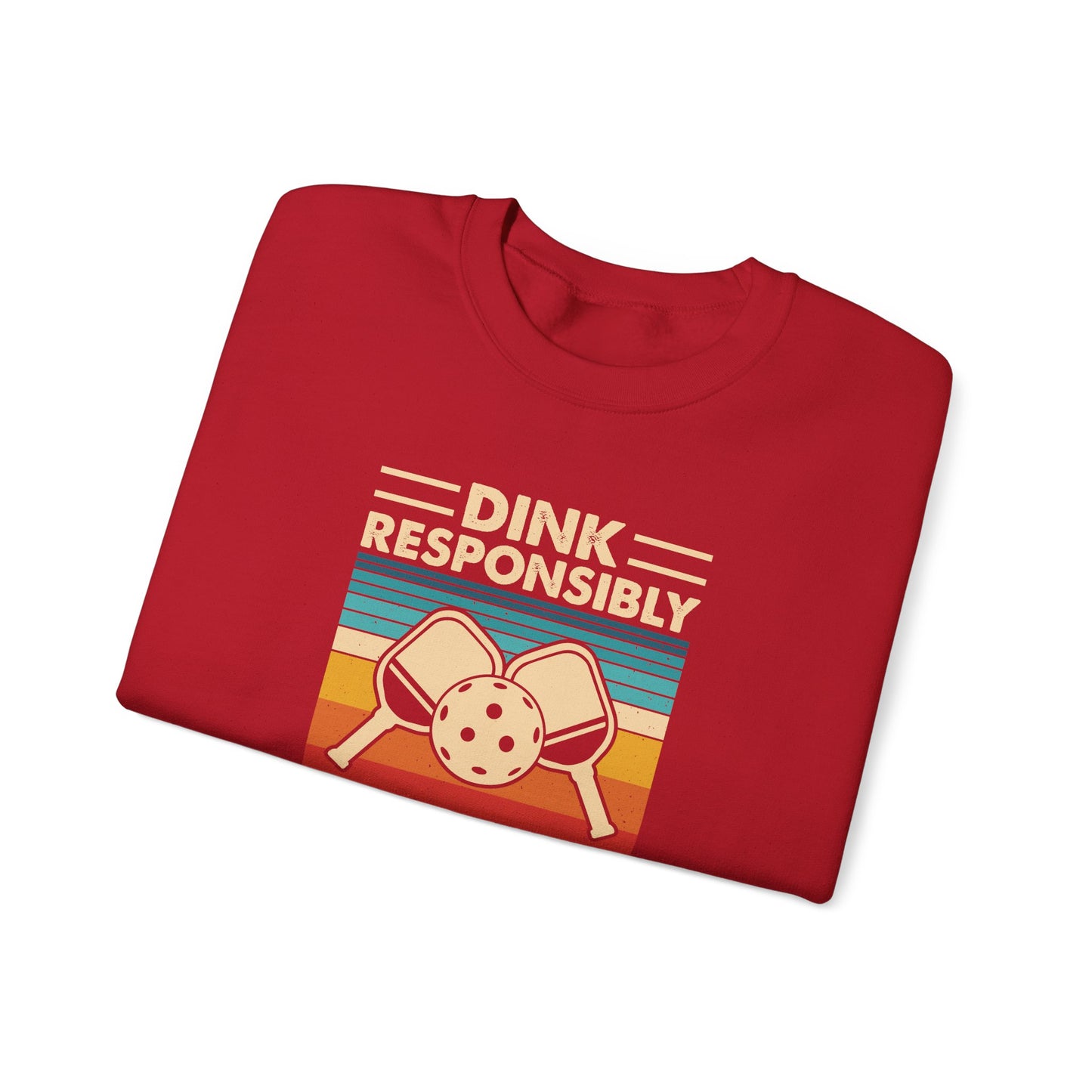 Men's Pickleball Sweatshirt - Dink Responsibly Dont Get Smashed Retro