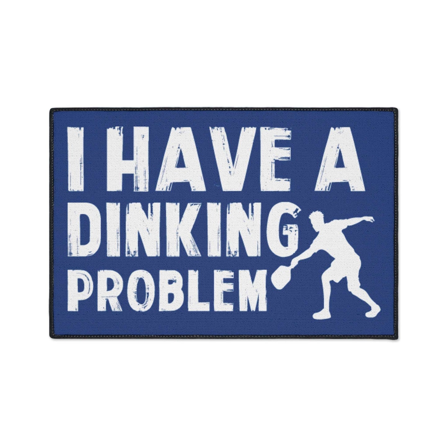 Pickleball Playful Heavy-duty Floor Mat - I Have a Dinking Problem