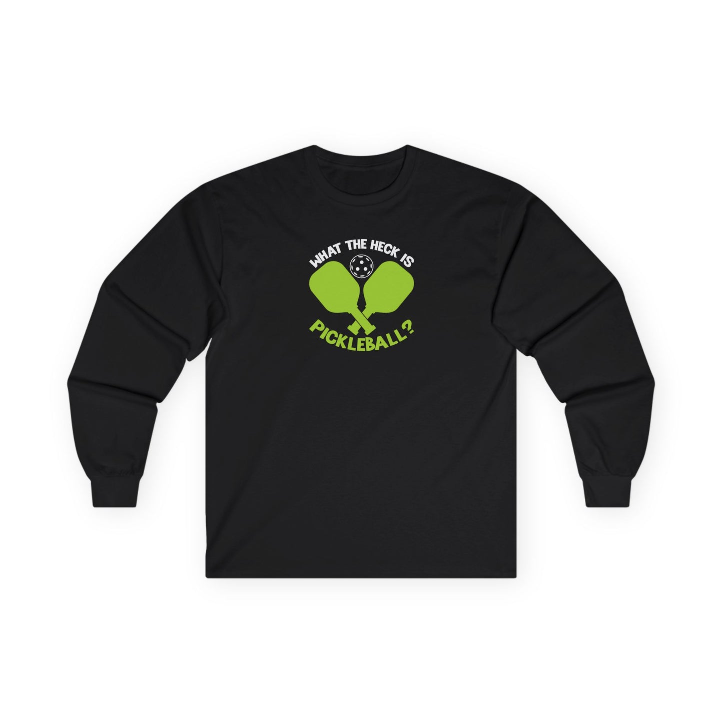 Men's Funny Pickleball Long Sleeves top - What the Heck Is Pickleball? Black
