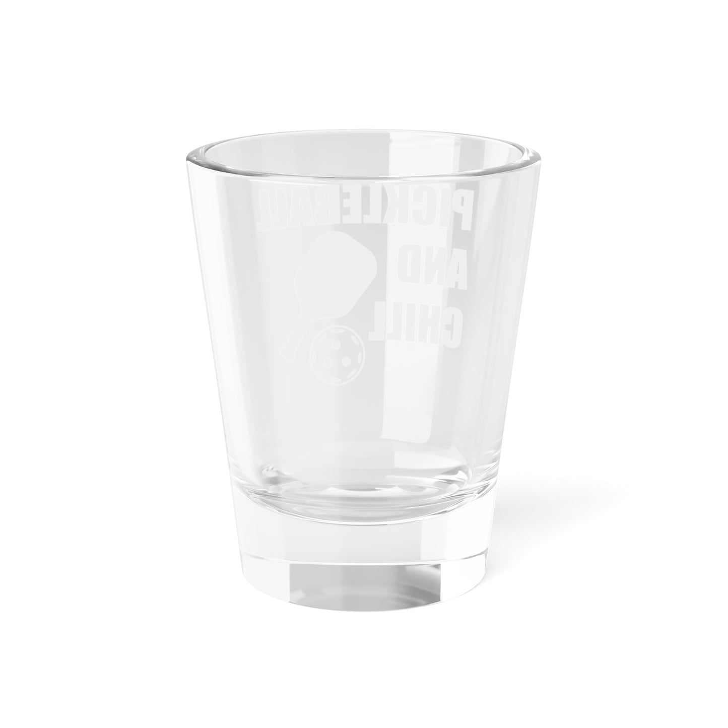 Pickleball Fun Shot Glass - Pickleball and Chill