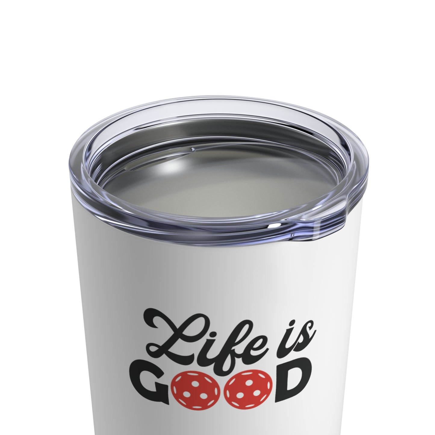Pickleball Cute Tumbler - Life is Good