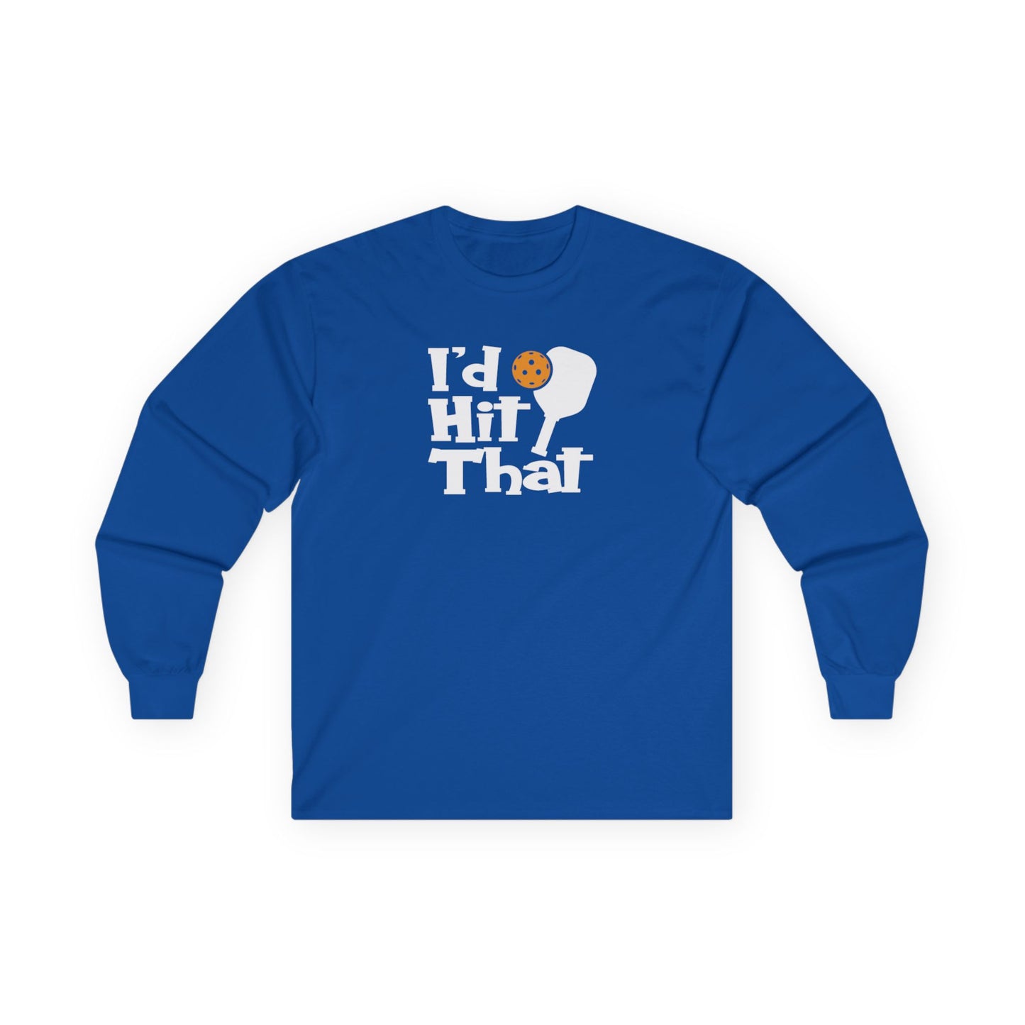 Women's Funny Pickleball Long Sleeves top - I'd Hit That Royal