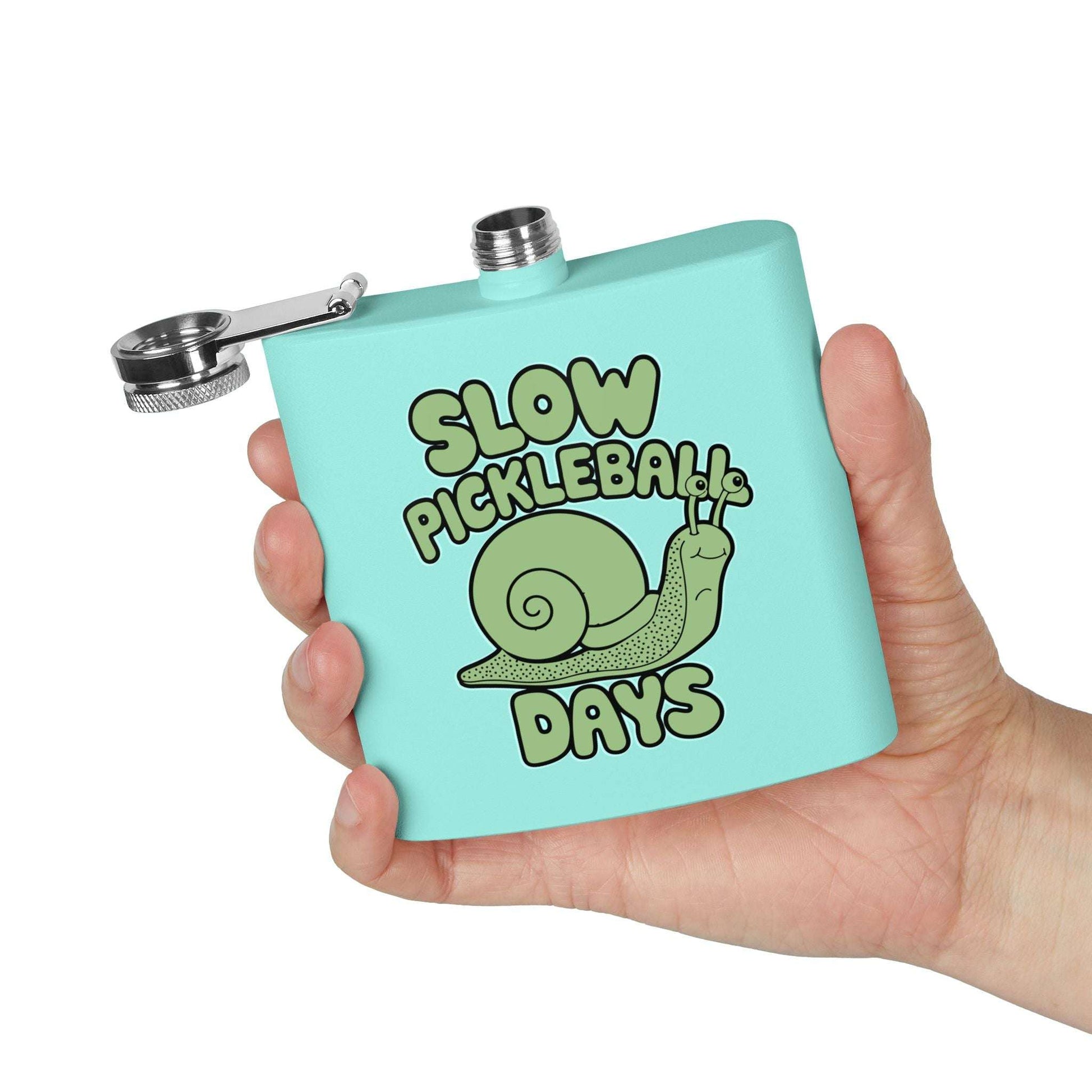 Pickleball Funny Flask - Slow Pickleball Days