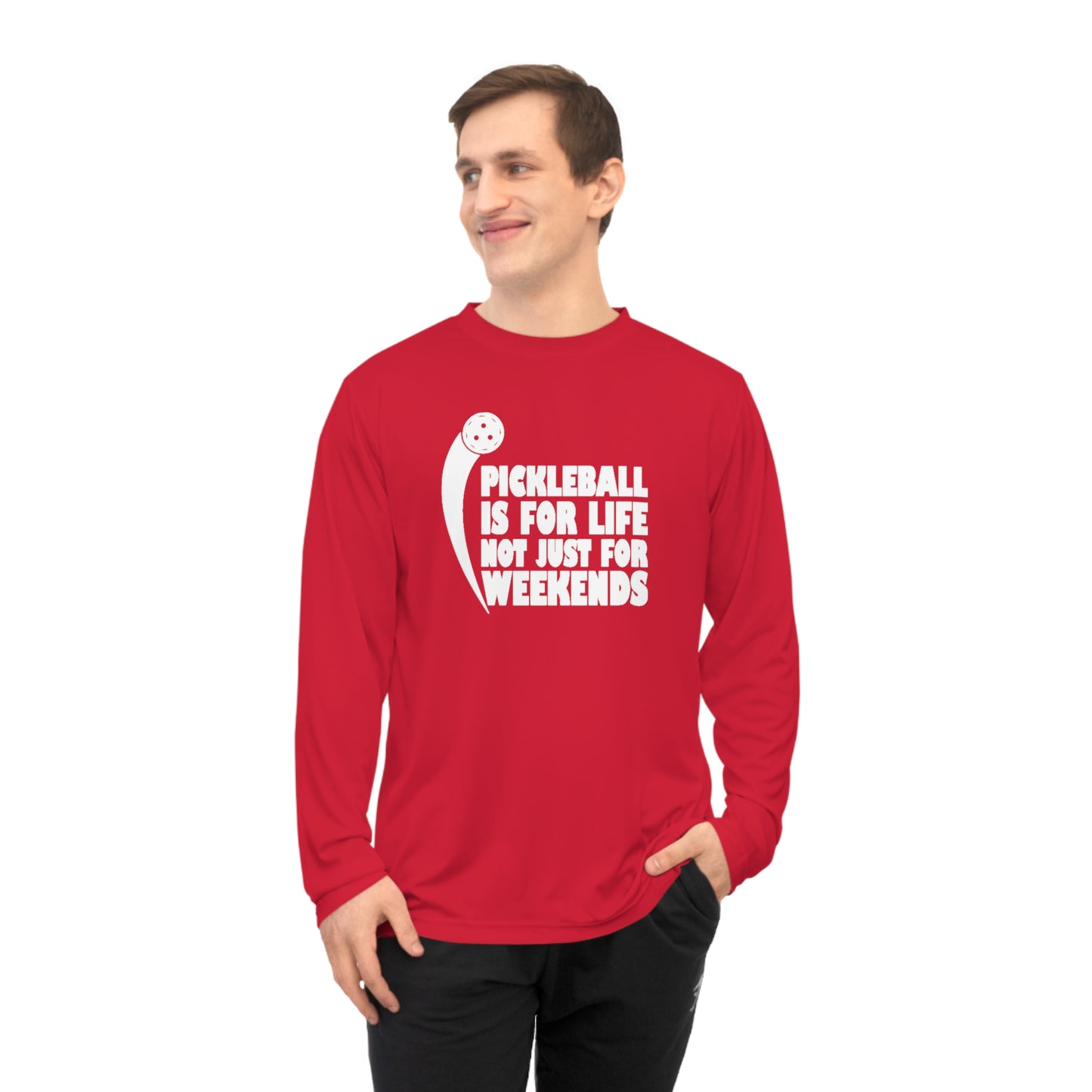 Men's Pickleball Long Sleeves top - Pickleball Isn't Just for Weekends