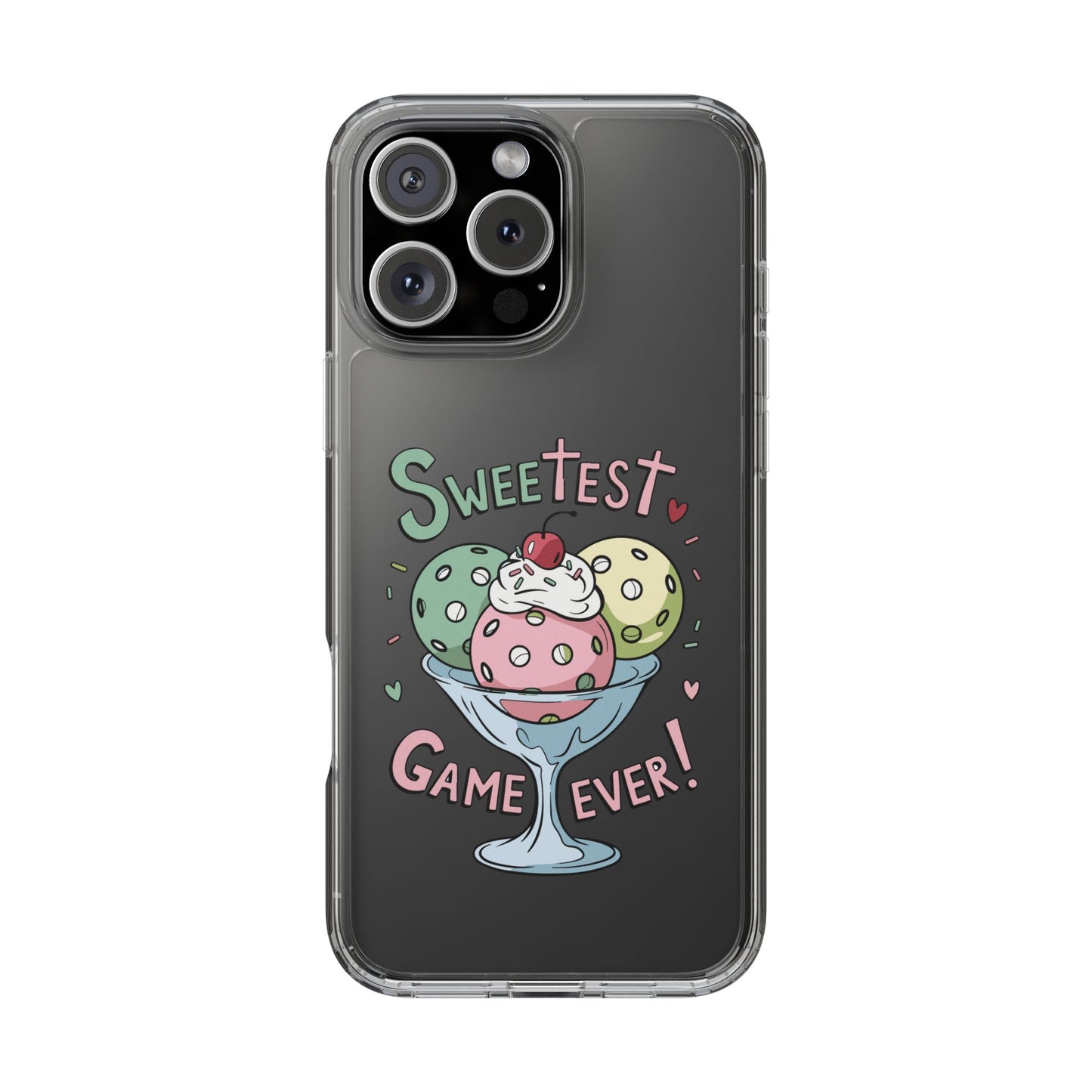 Pickleball Cute Phone case - Sweetest Game Ever Clear