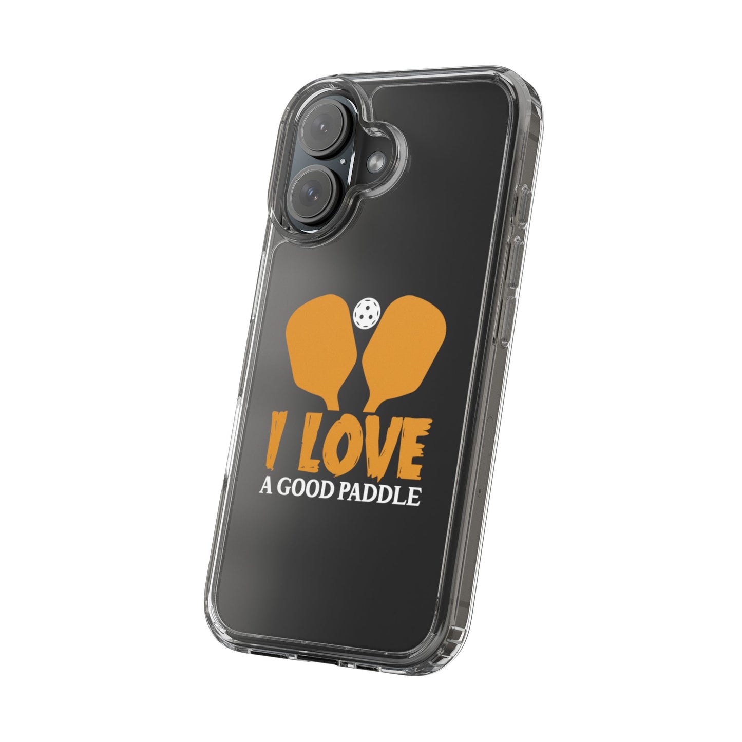 Pickleball Durable Phone case - I Love a Good Paddle